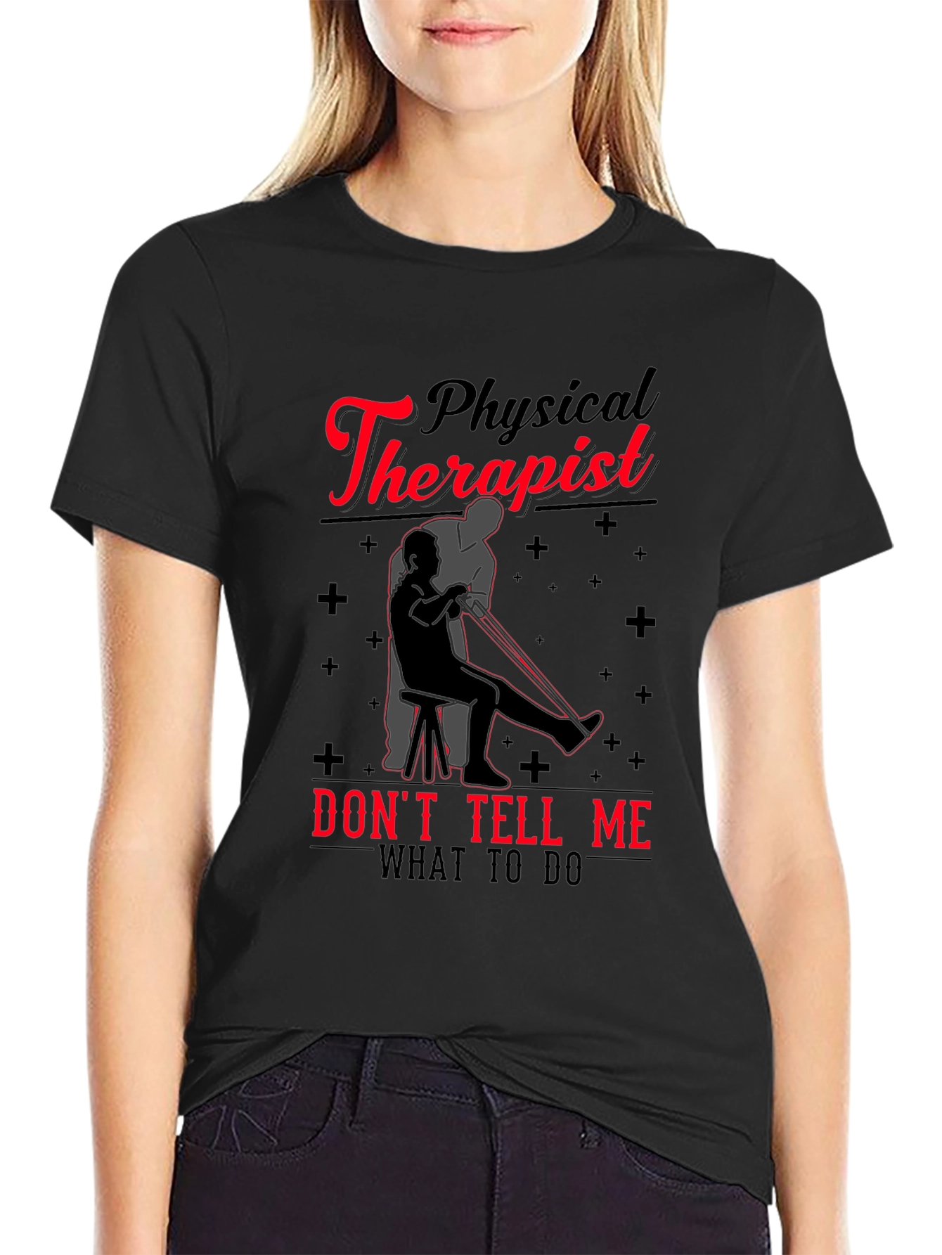 Physical Therapist Graphic T-Shirt - Funny Novelty Tee