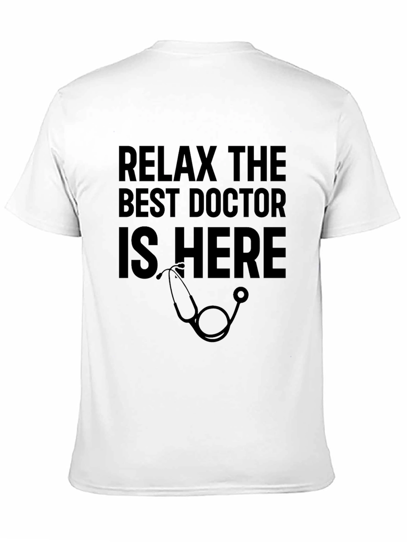 Relax The Best Doctor Is Here Graphic Tee