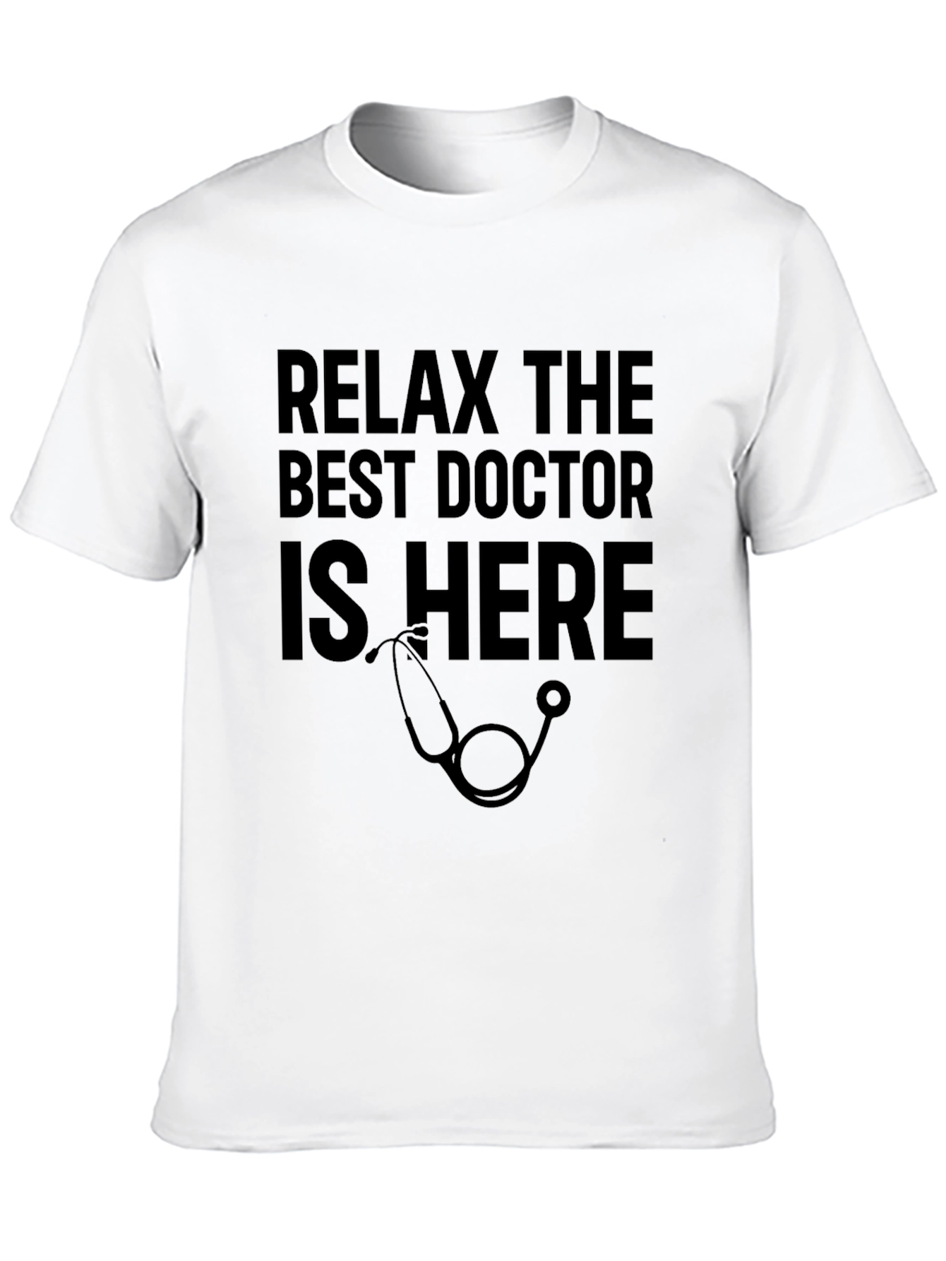 Relax The Best Doctor Is Here Graphic Tee