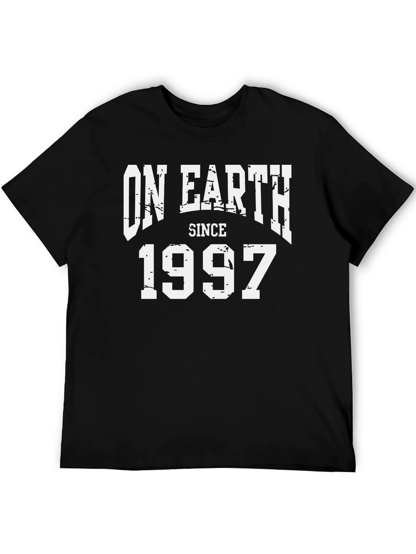 On Earth Since 1997 Graphic Tee