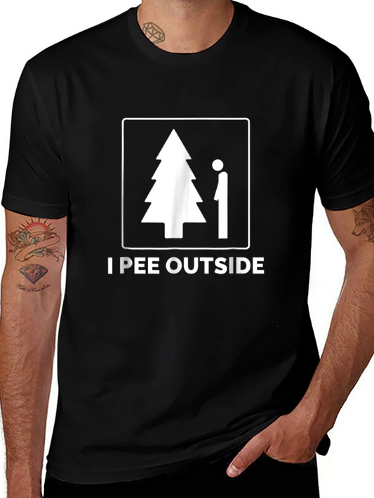I Pee Outside T-Shirt - Humorous Graphic Tee