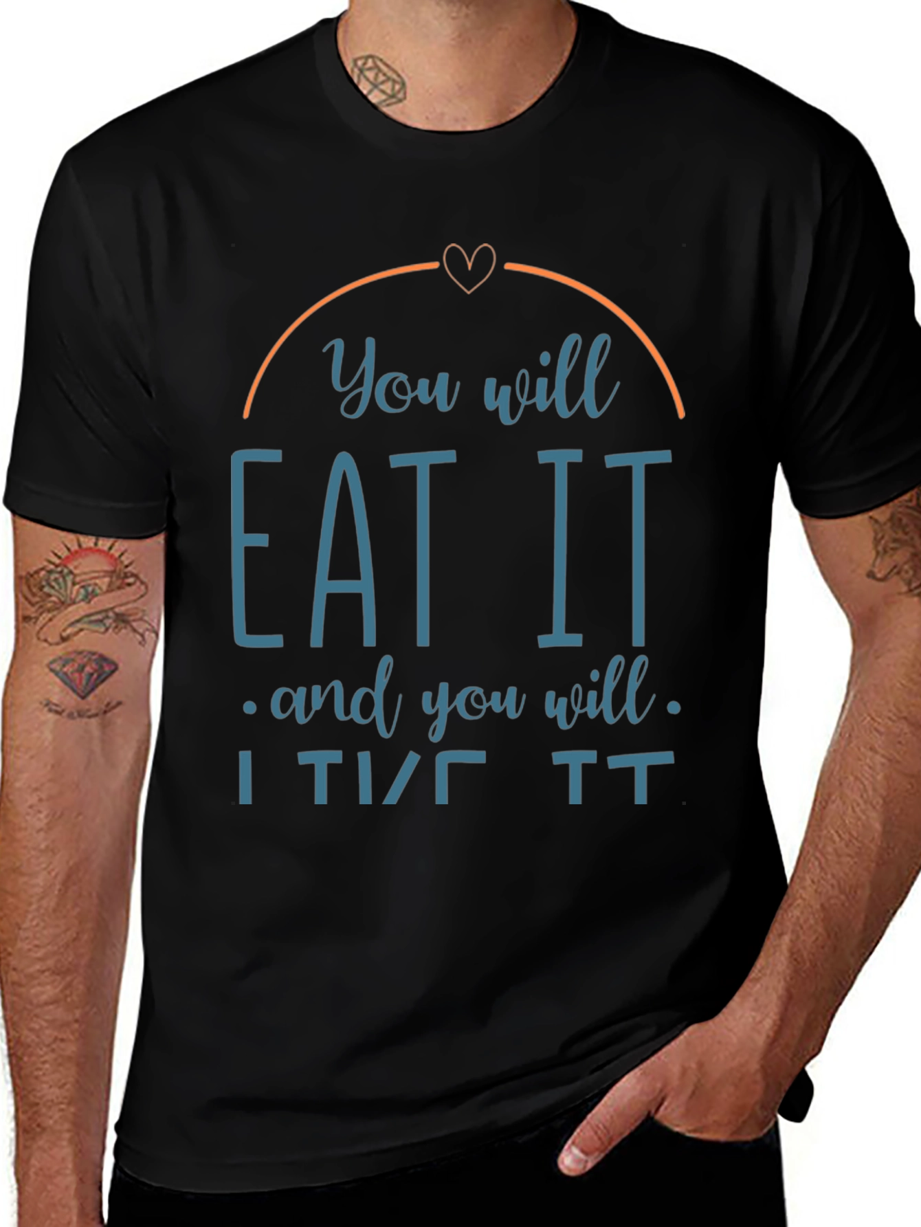 You Will Eat It T-Shirt Funny Foodie Tee