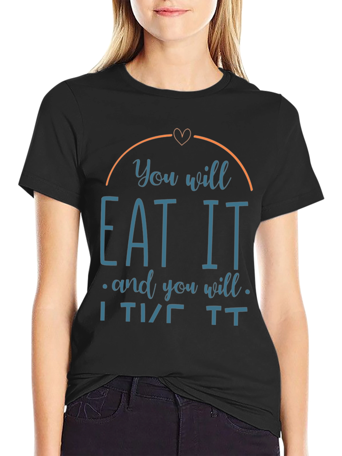 You Will Eat It T-Shirt Funny Foodie Tee
