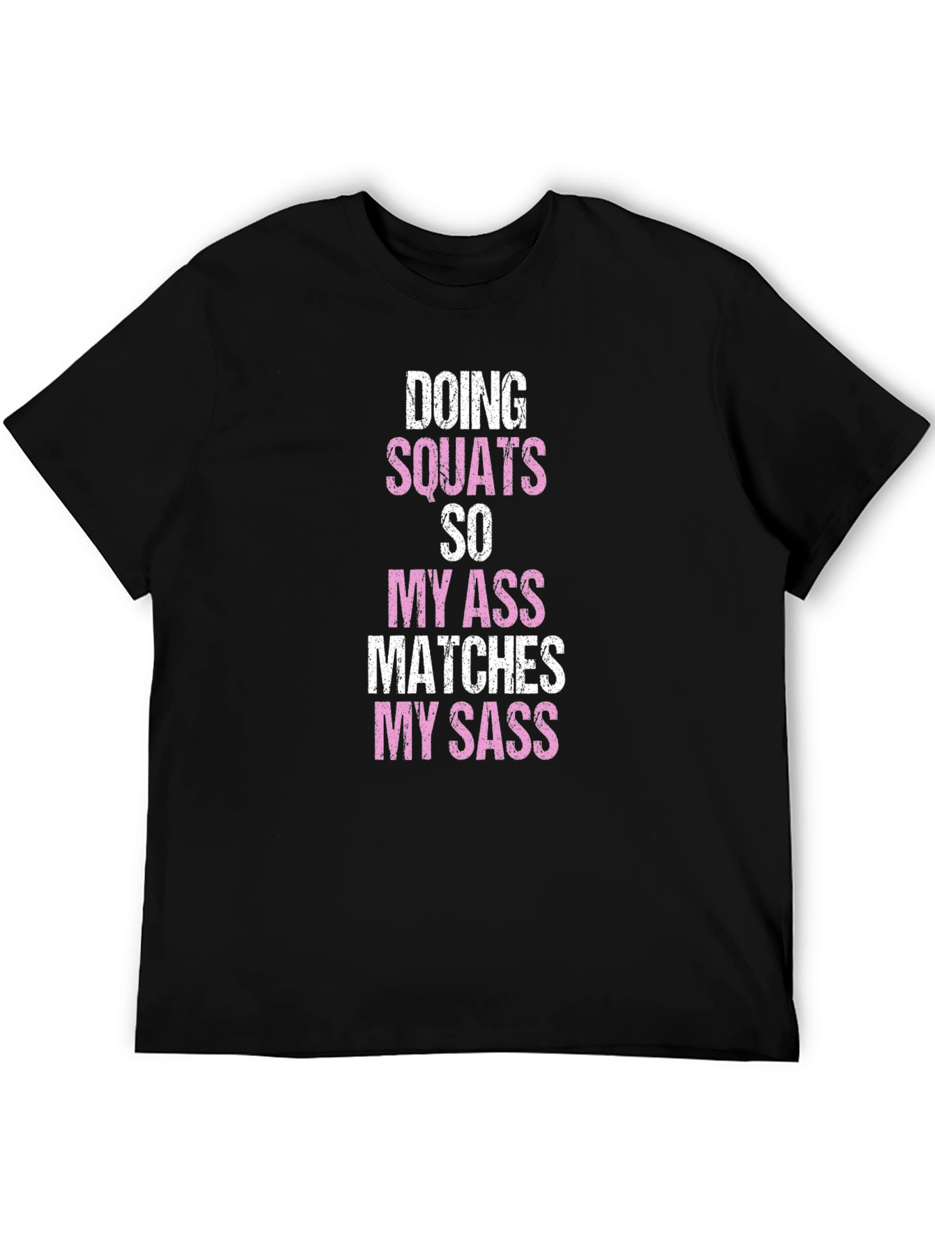 Squats & Sass T-Shirt - Funny Workout Tee