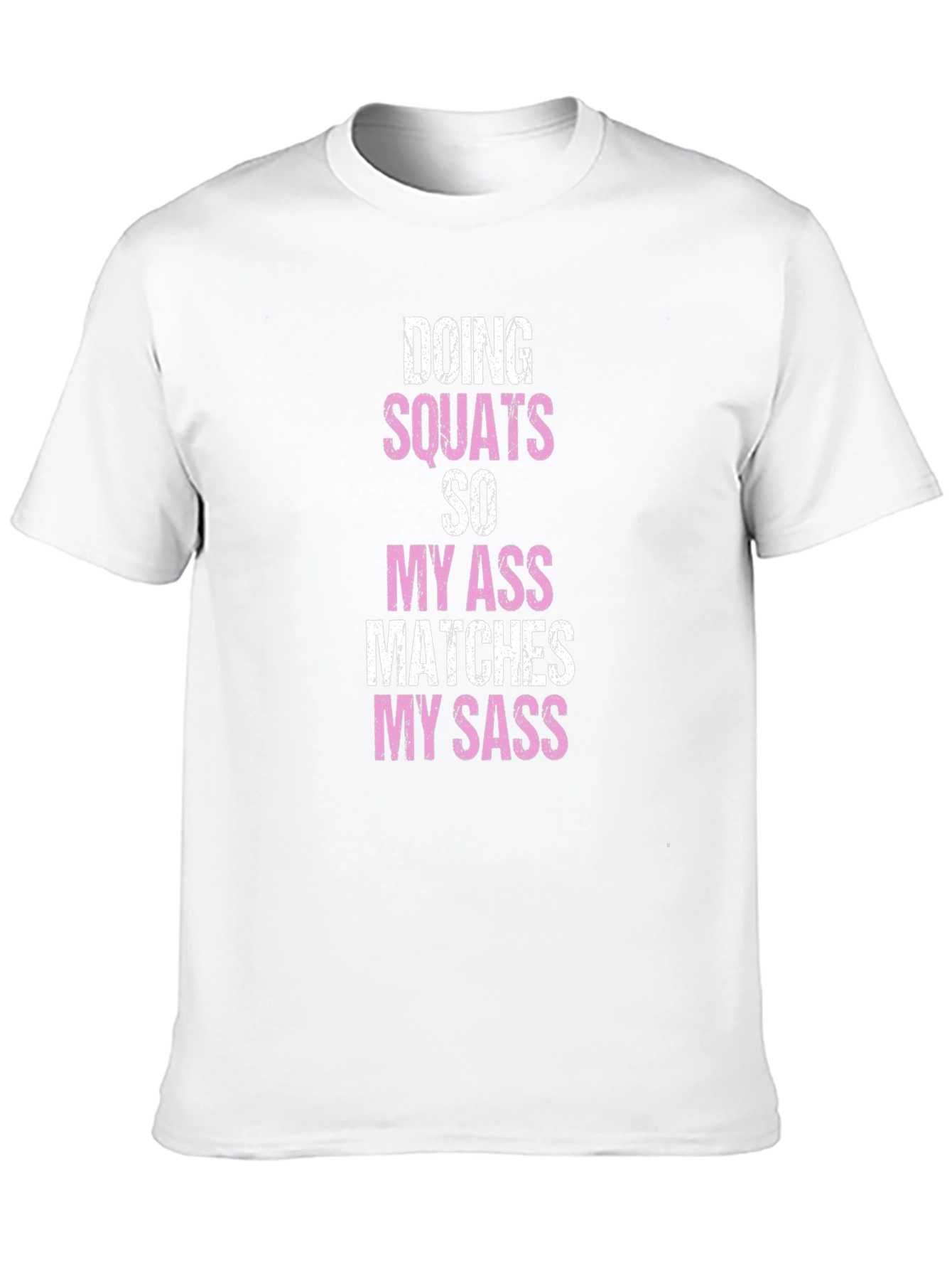 Squats & Sass T-Shirt - Funny Workout Tee