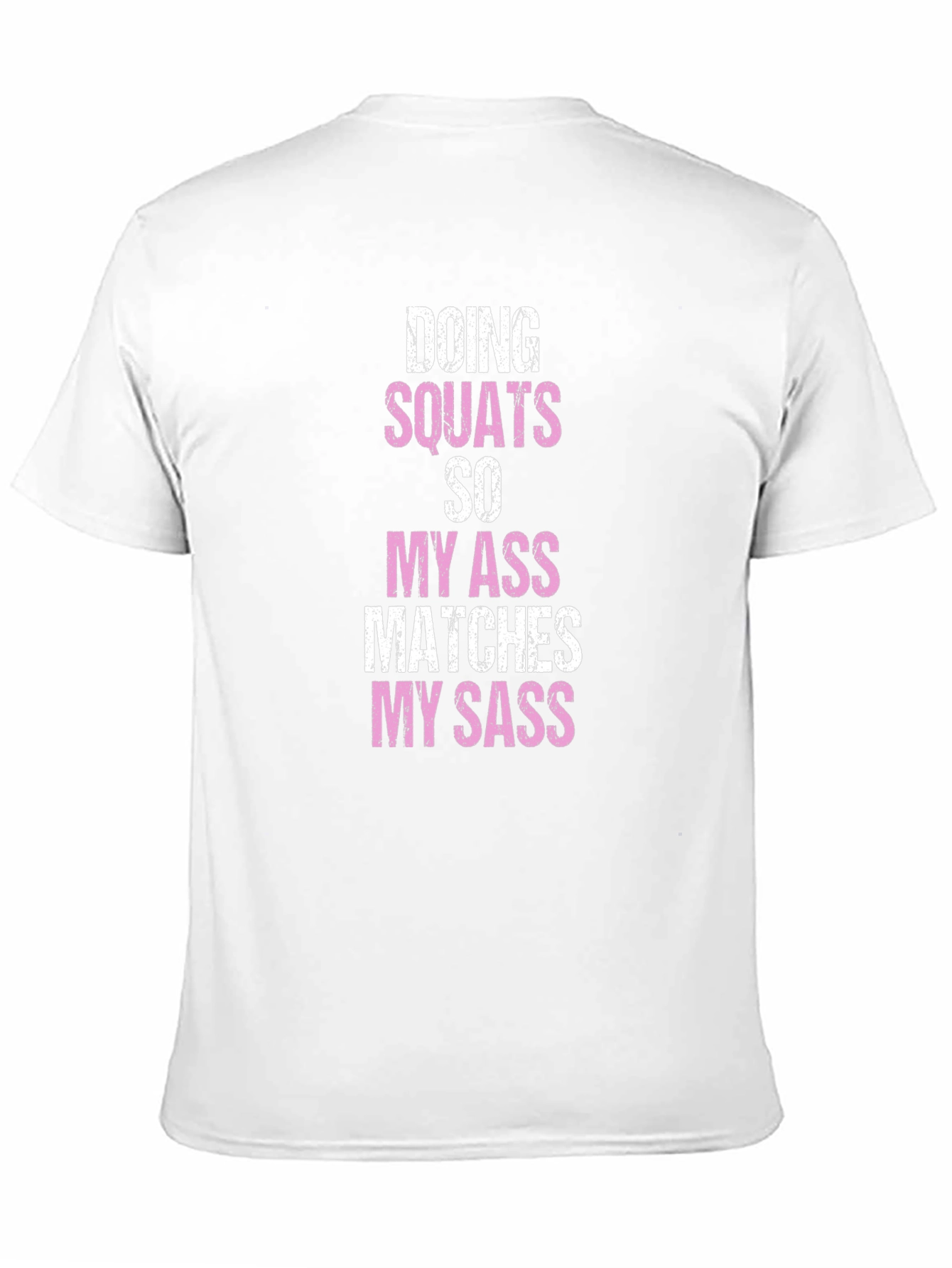 Squats & Sass T-Shirt - Funny Workout Tee