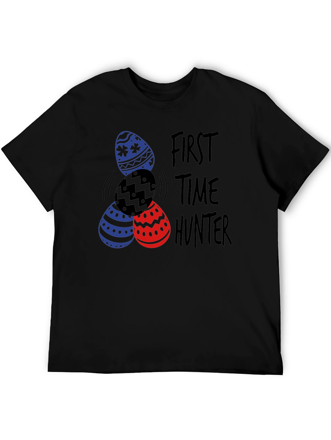 First Time Hunter Easter Egg T-Shirt