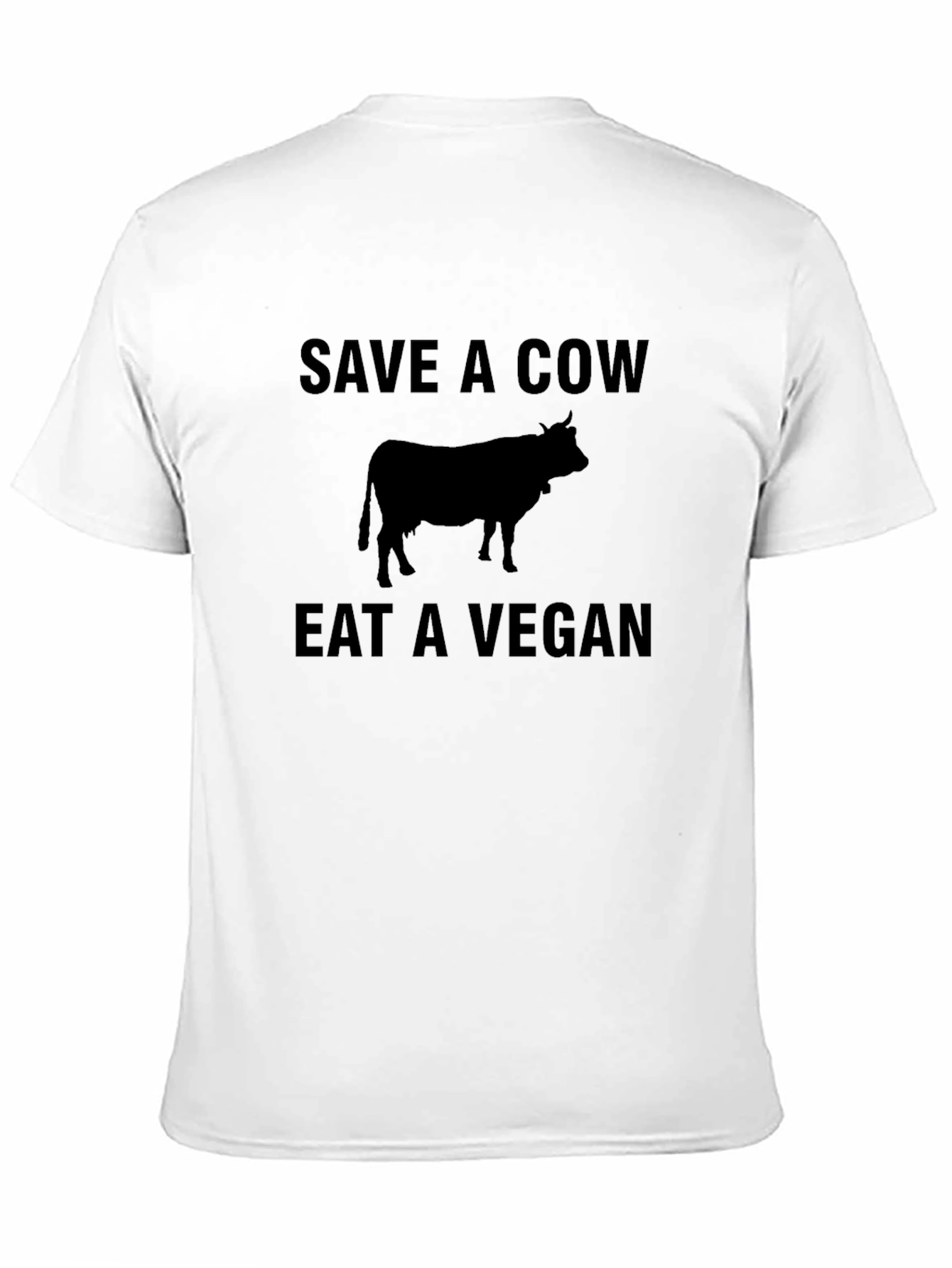 Save a Cow Eat a Vegan Sarcastic T-Shirt