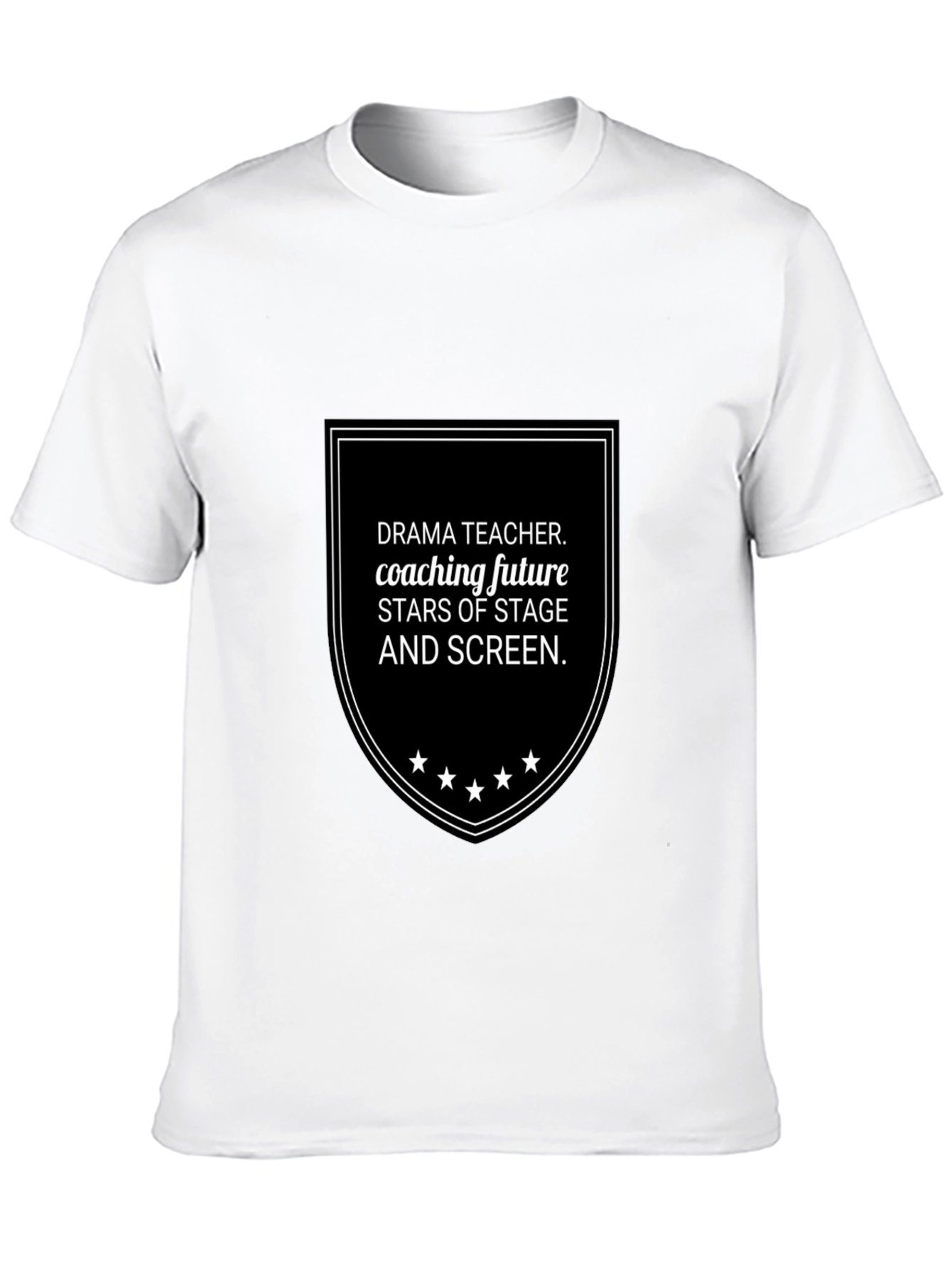 Drama Teacher Coaching Future Stars Black T-Shirt