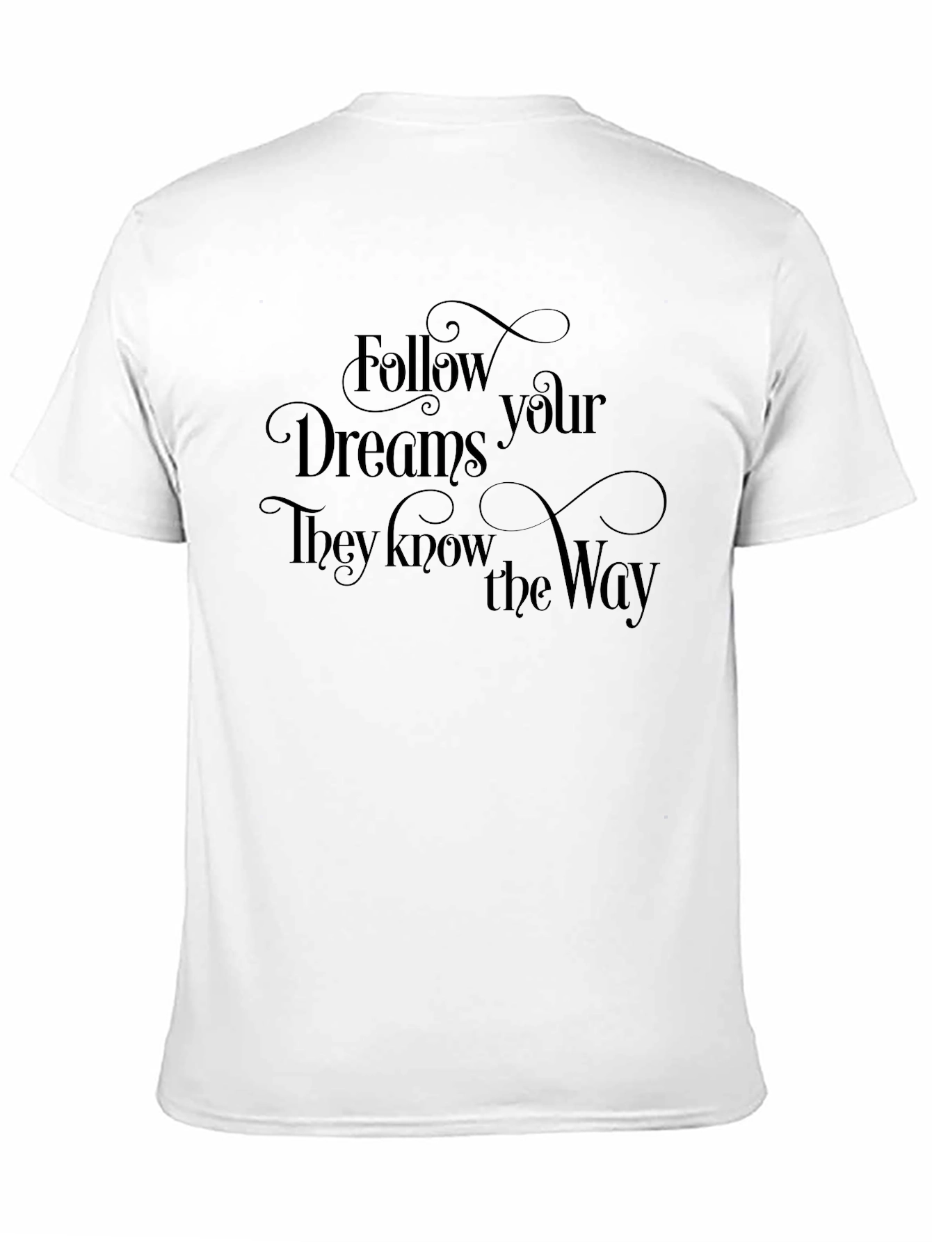 Follow Your Dreams Black Graphic T-Shirt