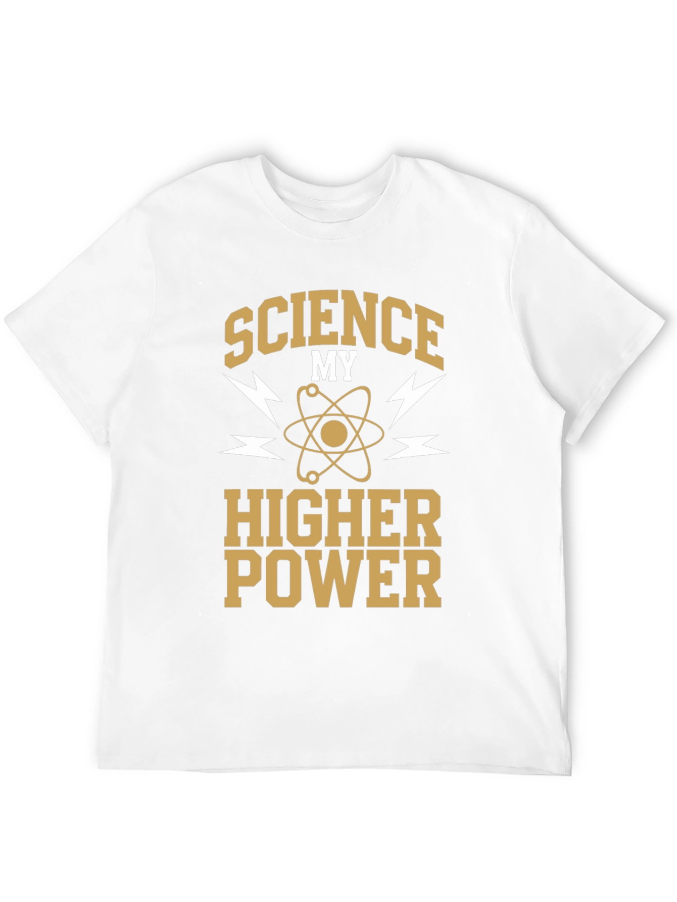 Science My Higher Power T-Shirt - Geeky & Stylish
