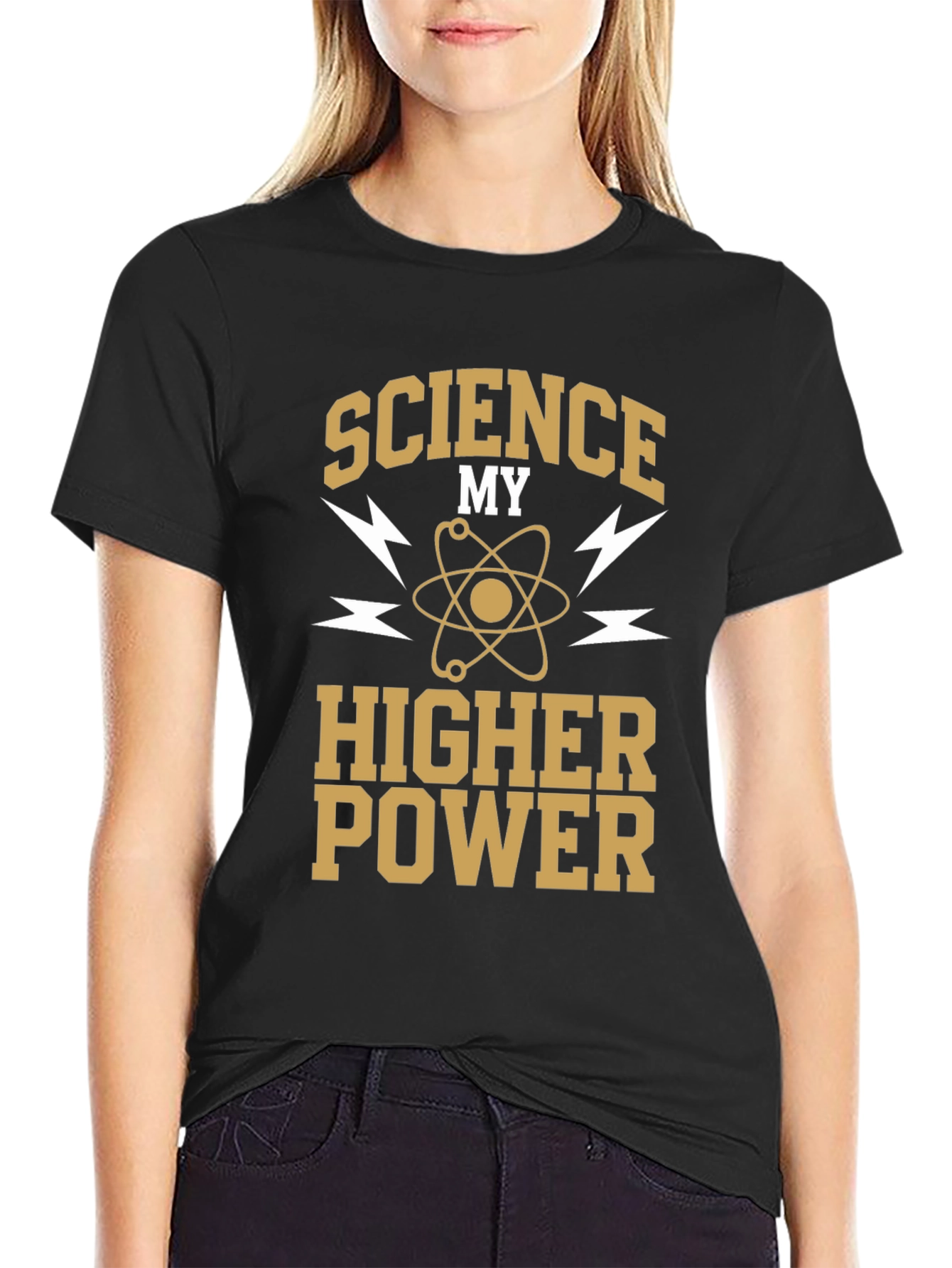 Science My Higher Power T-Shirt - Geeky & Stylish