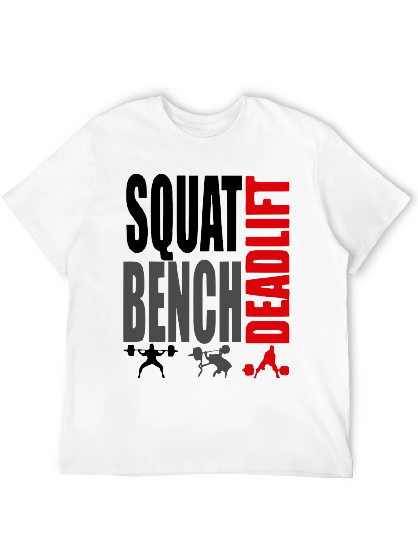 Squat Bench Deadlift Gym Workout T-Shirt
