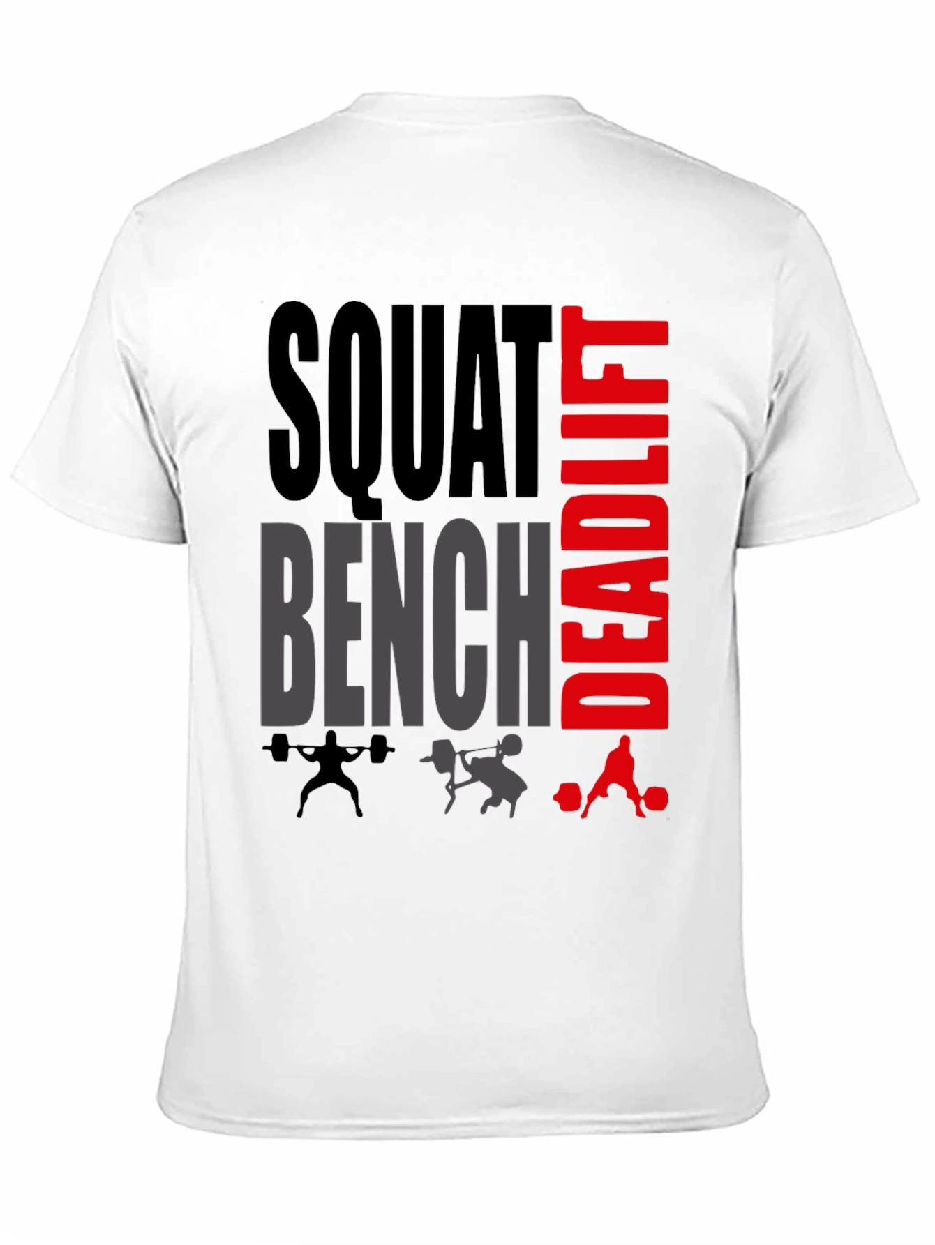 Squat Bench Deadlift Gym Workout T-Shirt