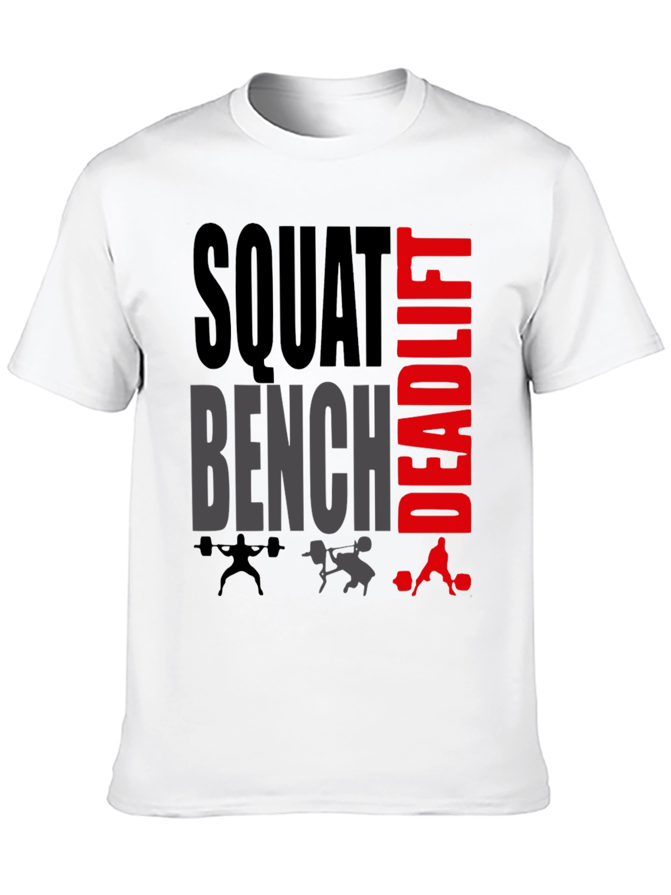 Squat Bench Deadlift Gym Workout T-Shirt