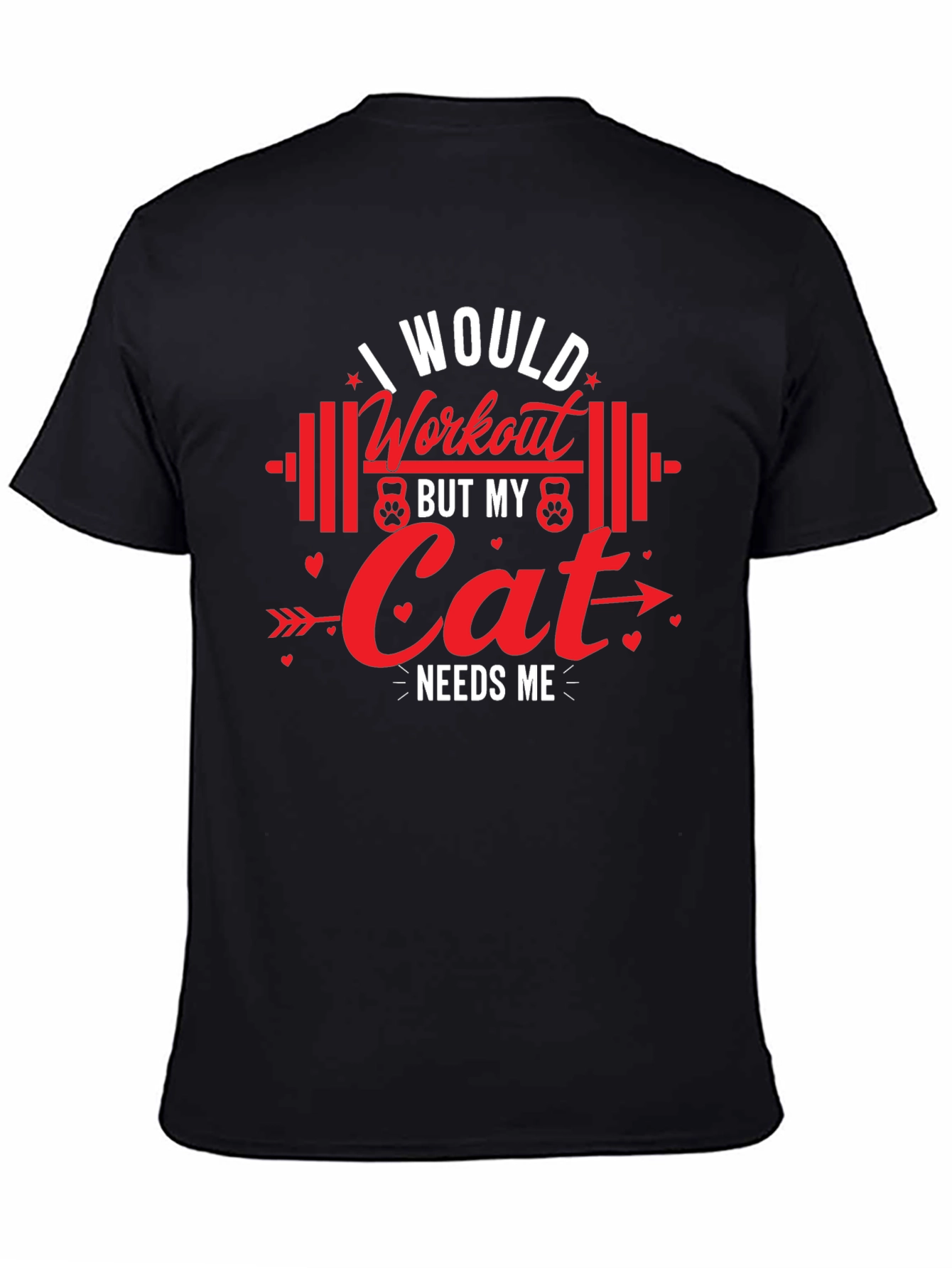 Workout Cat Needs Me T-Shirt