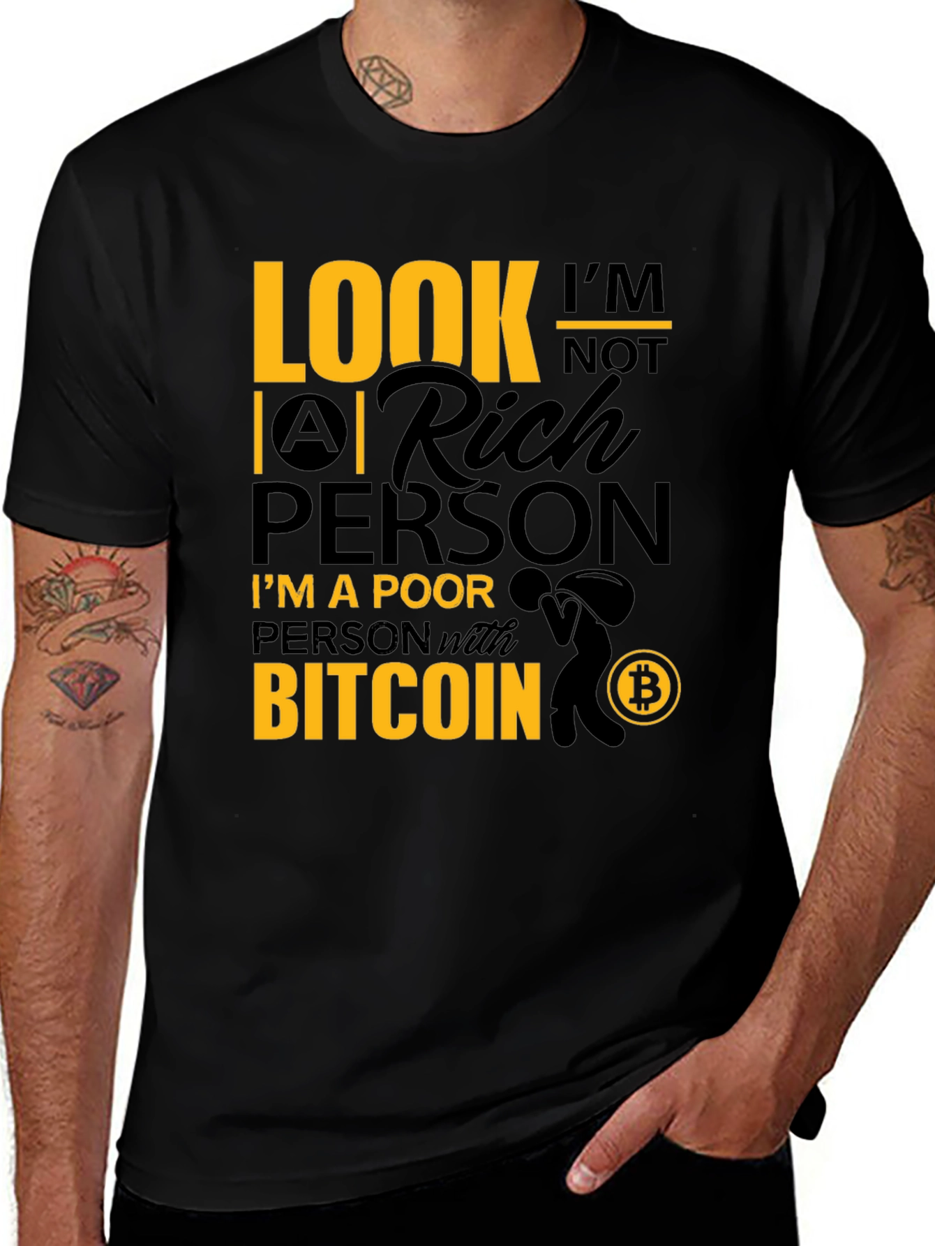 Bitcoin T-Shirt: Im A Poor Person with Bitcoin