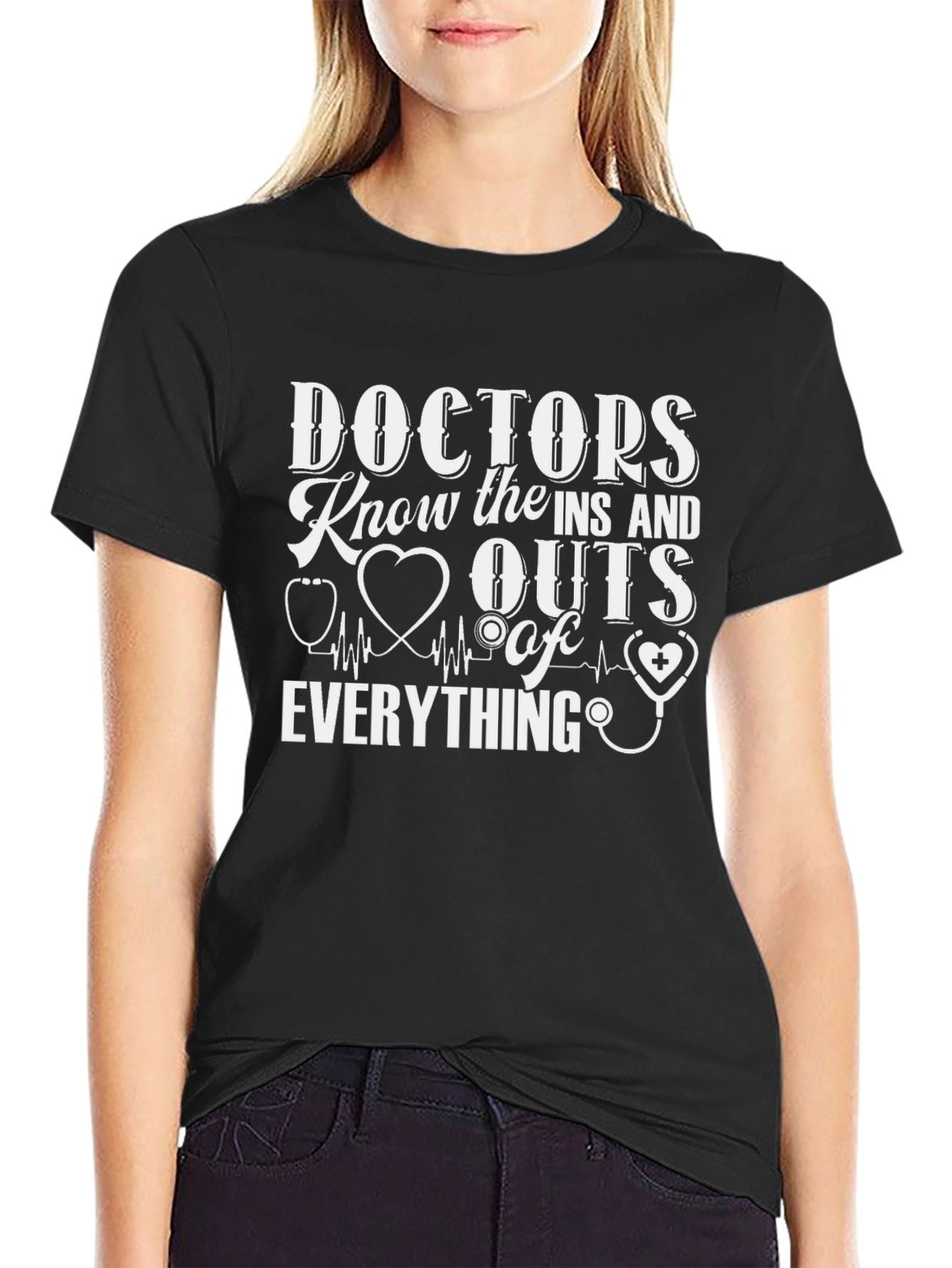 Doctors Know Everything T-Shirt - Medical Profession Apparel