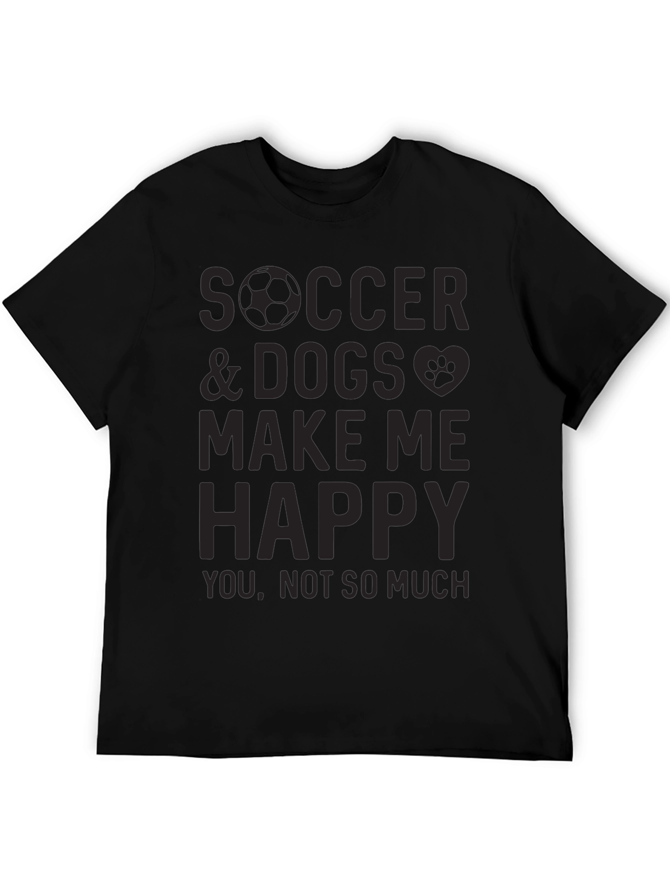 Soccer & Dogs Make Me Happy T-Shirt