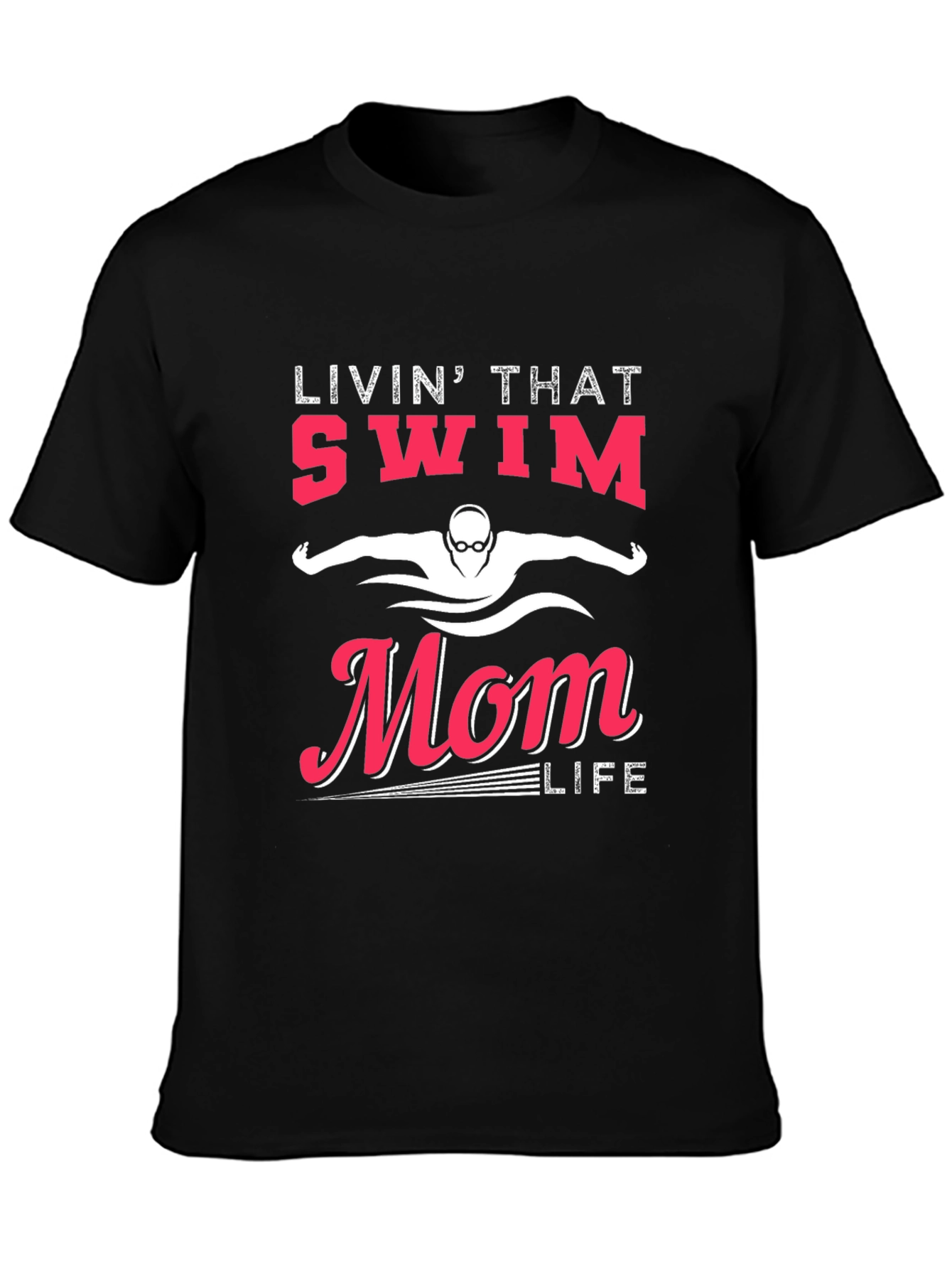 Swim Mom Life T-Shirt