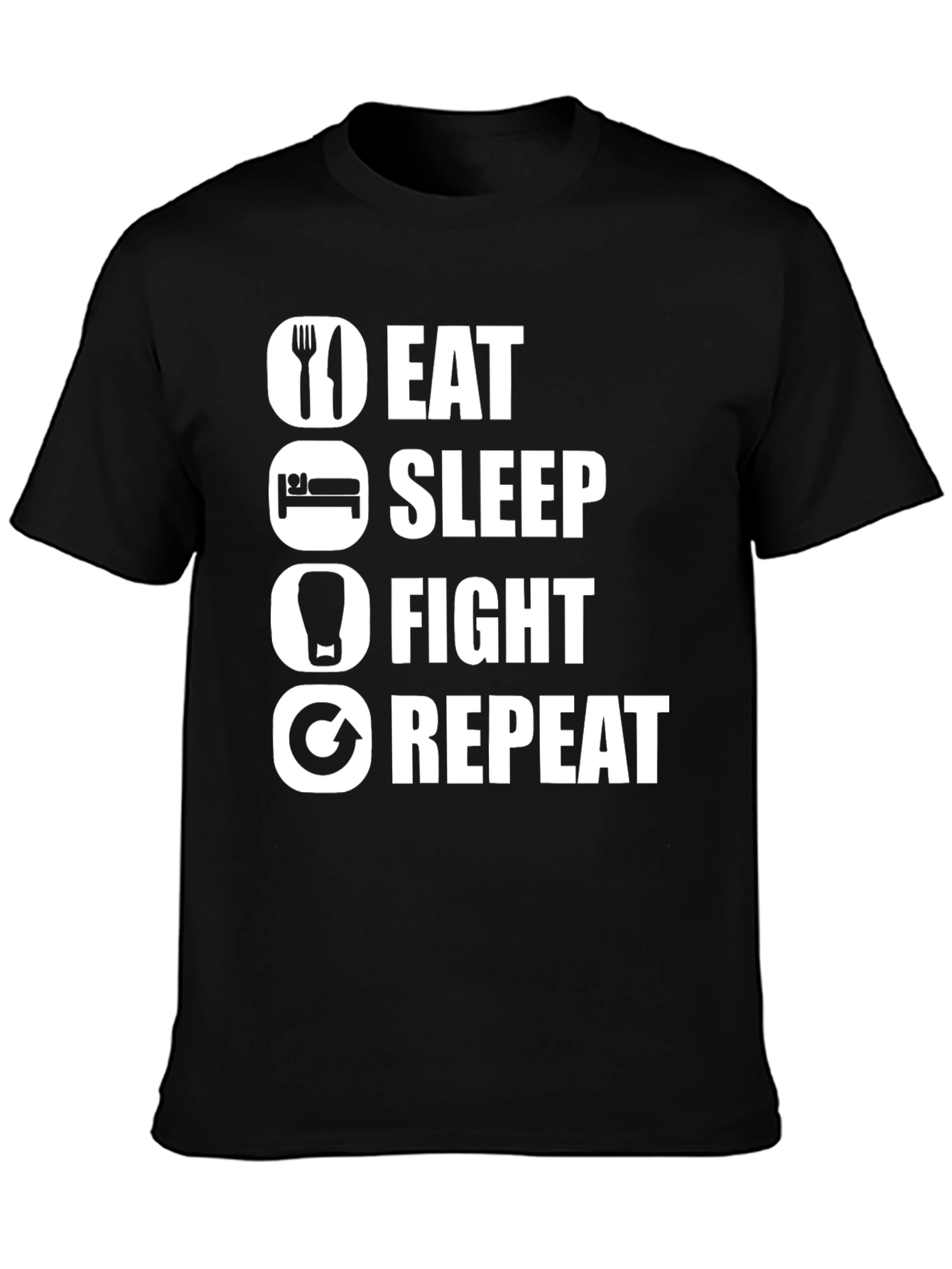 Eat Sleep Fight Repeat T-Shirt
