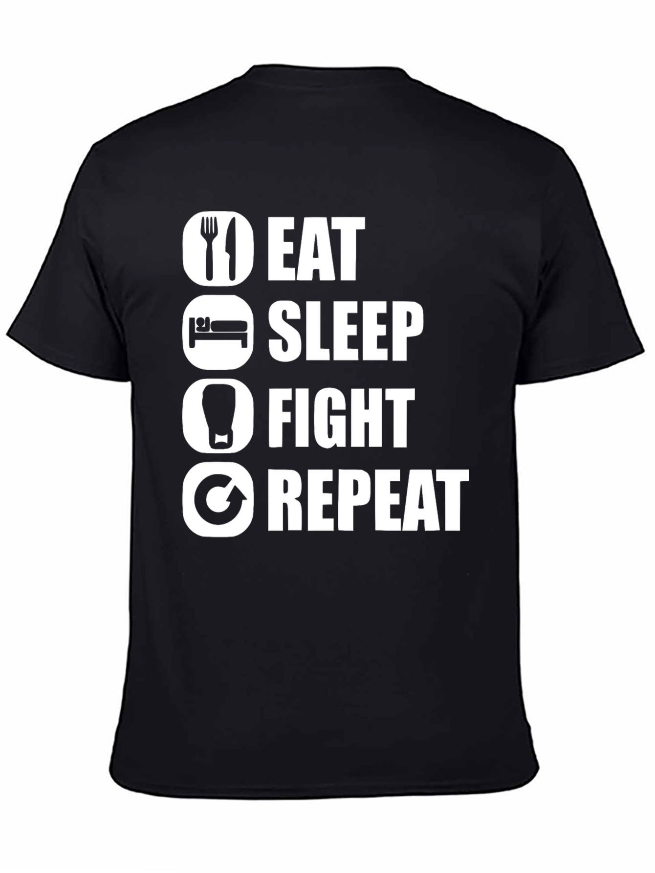 Eat Sleep Fight Repeat T-Shirt