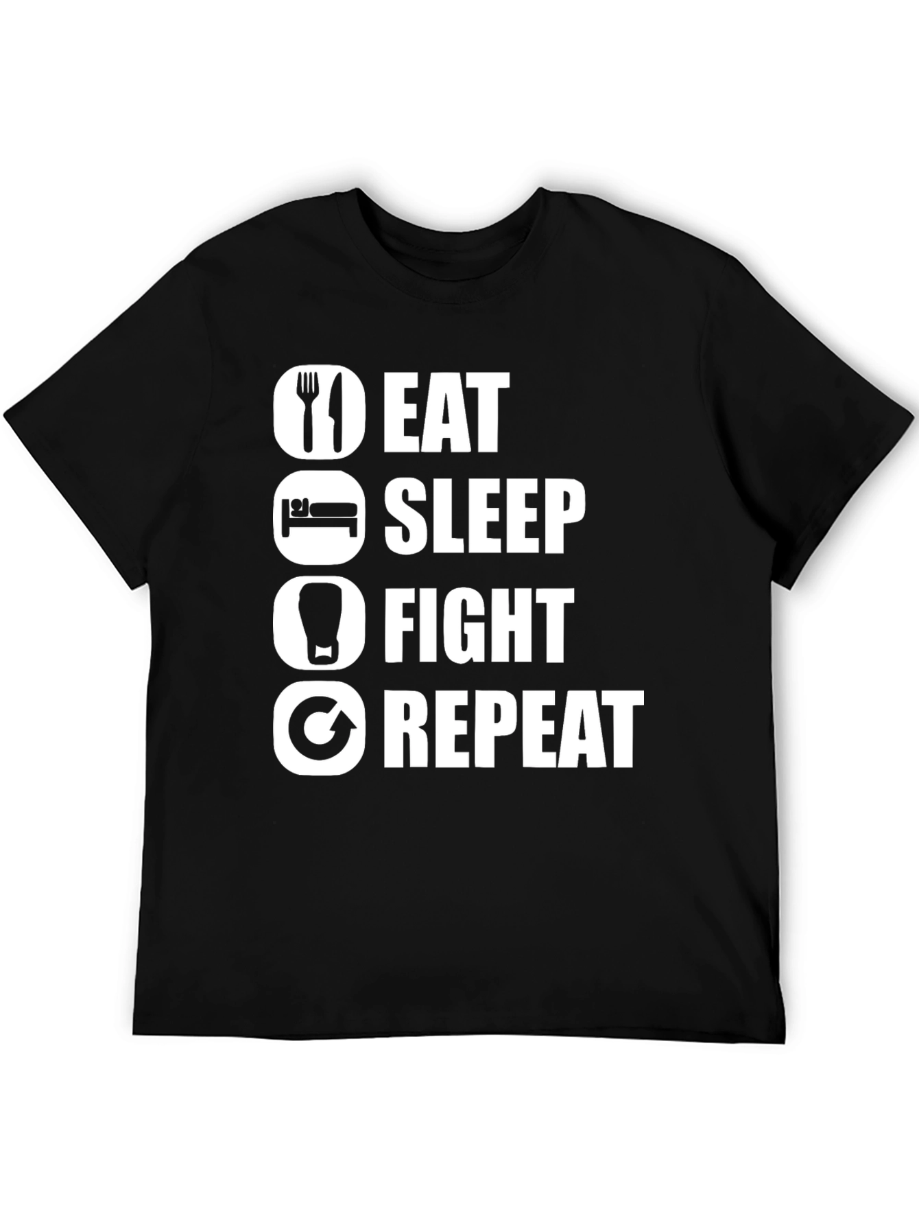 Eat Sleep Fight Repeat T-Shirt