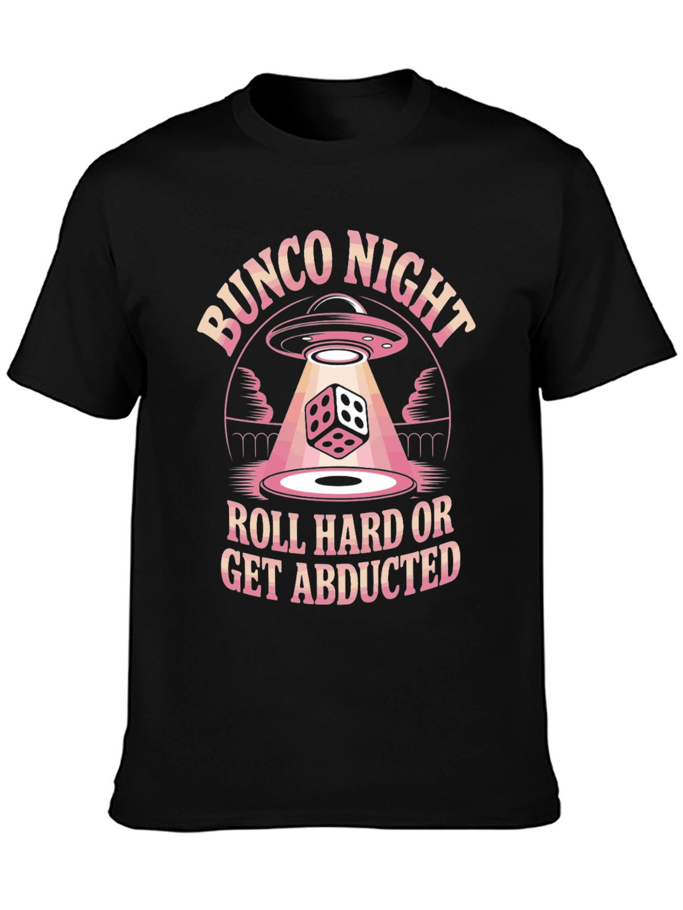 Bunco Night Roll Hard T-Shirt