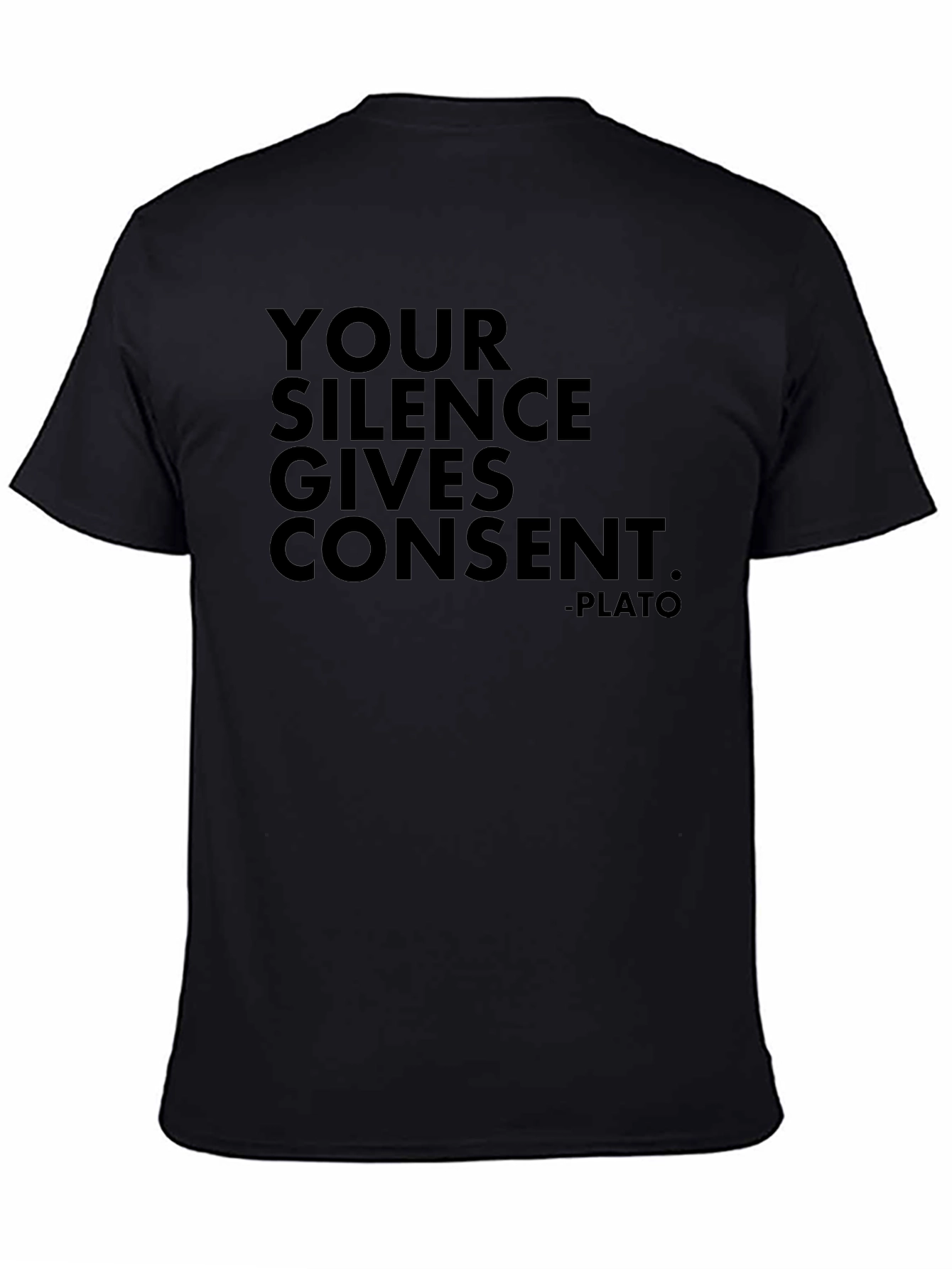 Your Silence Gives Consent - Plato Tee
