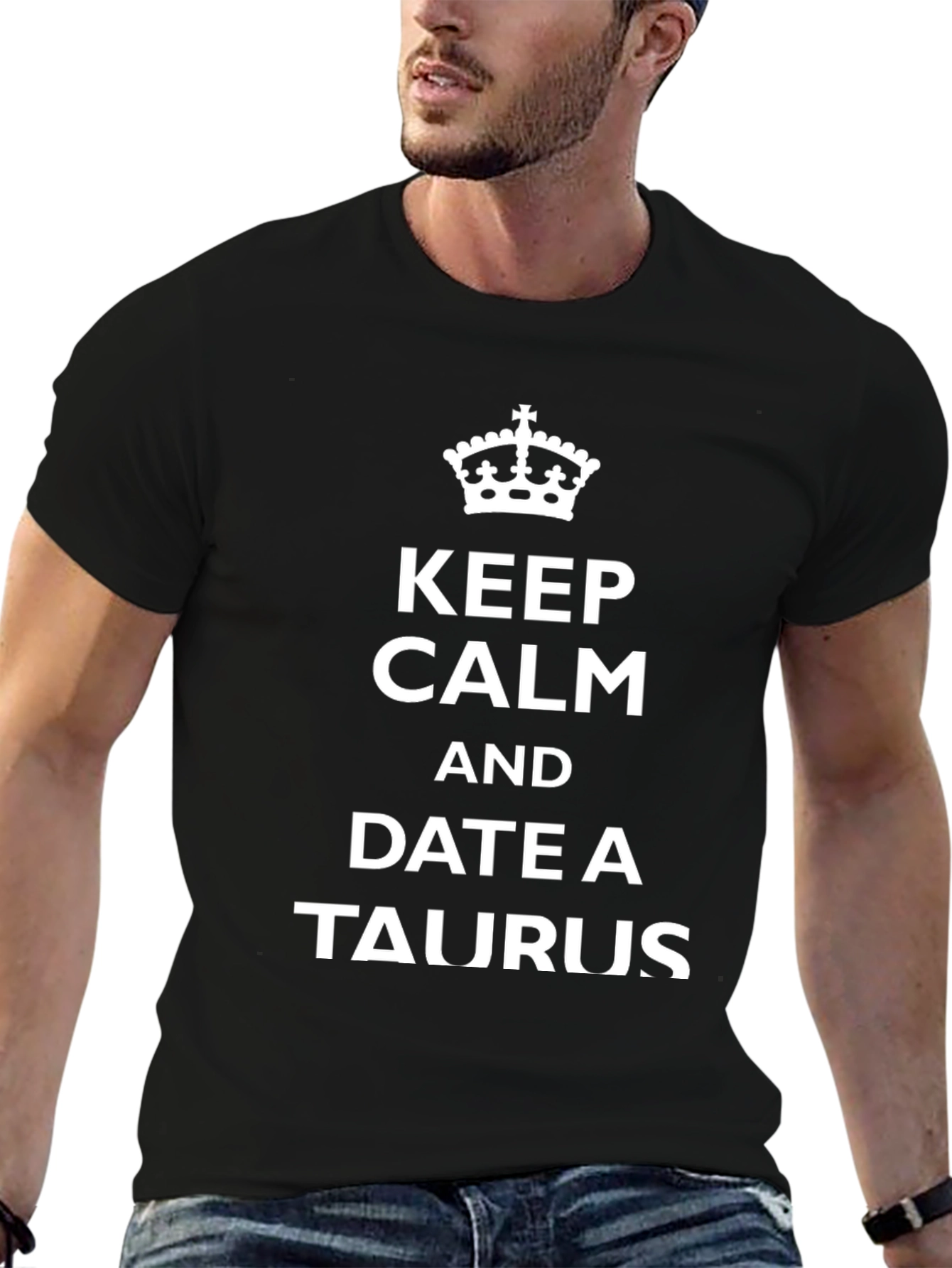 Keep Calm and Date A Taurus Black T-Shirt