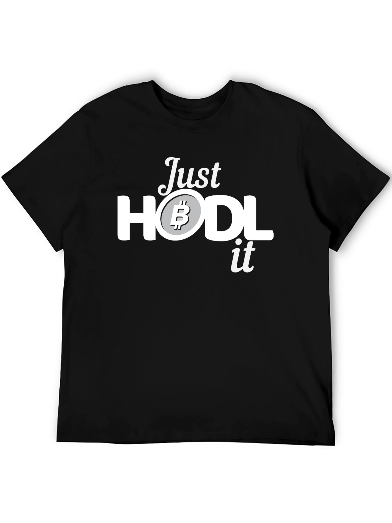 Just HODL It Bitcoin Crypto T-Shirt