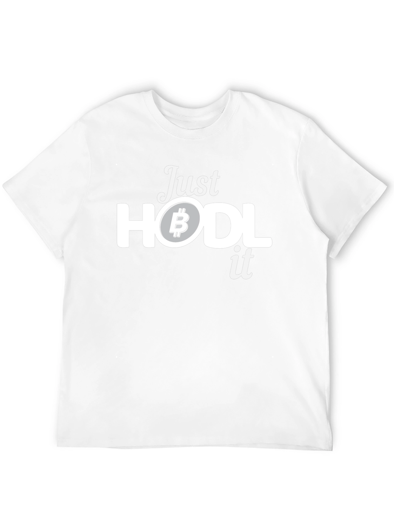 Just HODL It Bitcoin Crypto T-Shirt