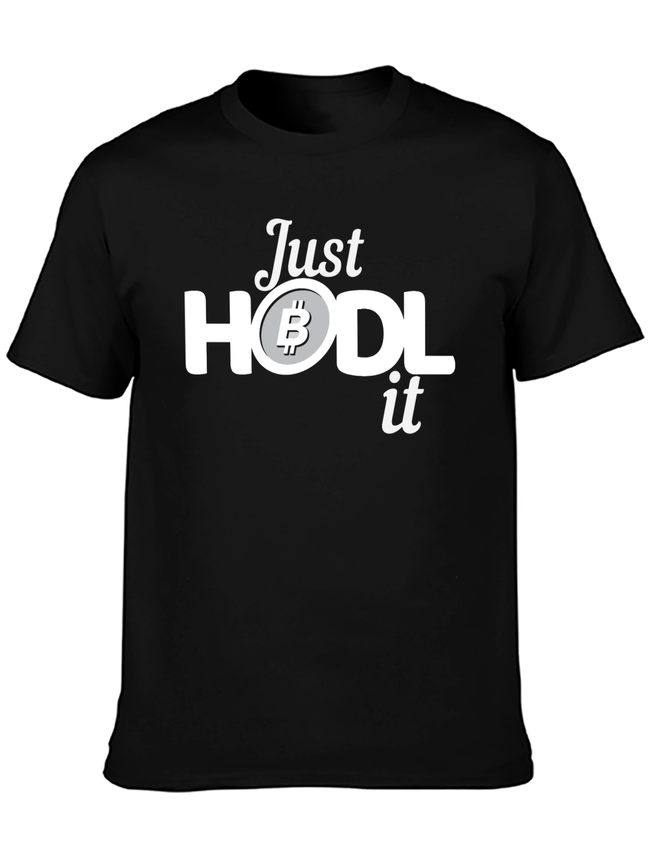 Just HODL It Bitcoin Crypto T-Shirt