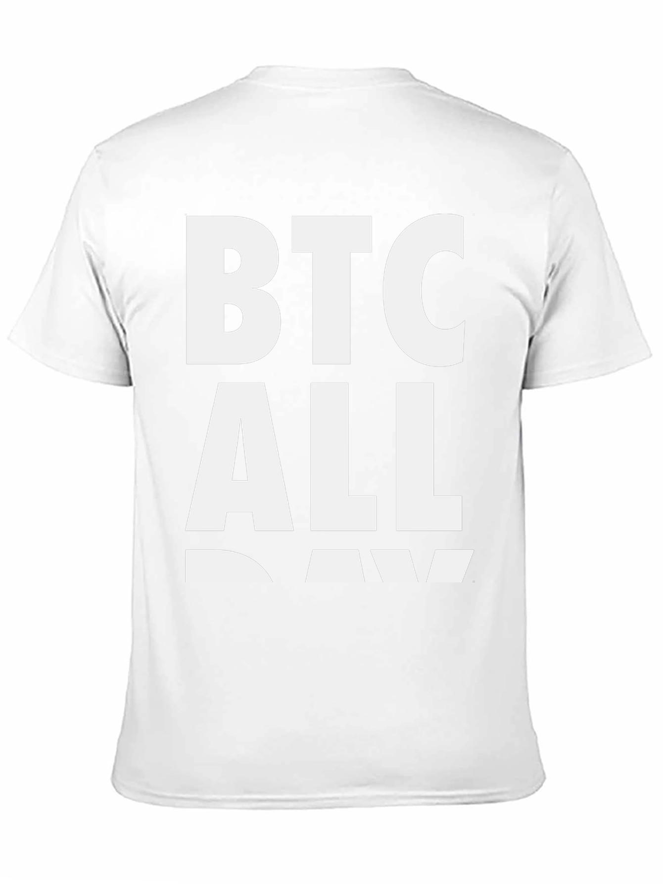 BTC All Day T-Shirt - Crypto Enthusiast Tee