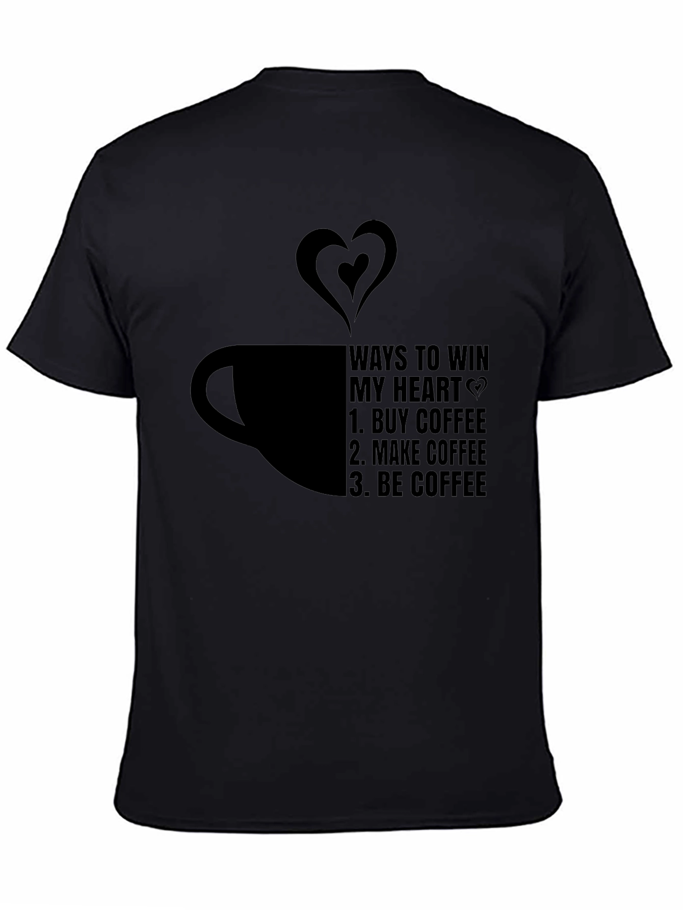Coffee Lovers T-Shirt: Win My Heart with Coffee