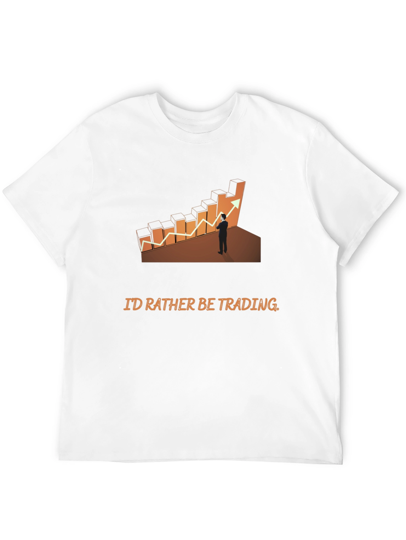 Traders Tee: Id Rather Be Trading