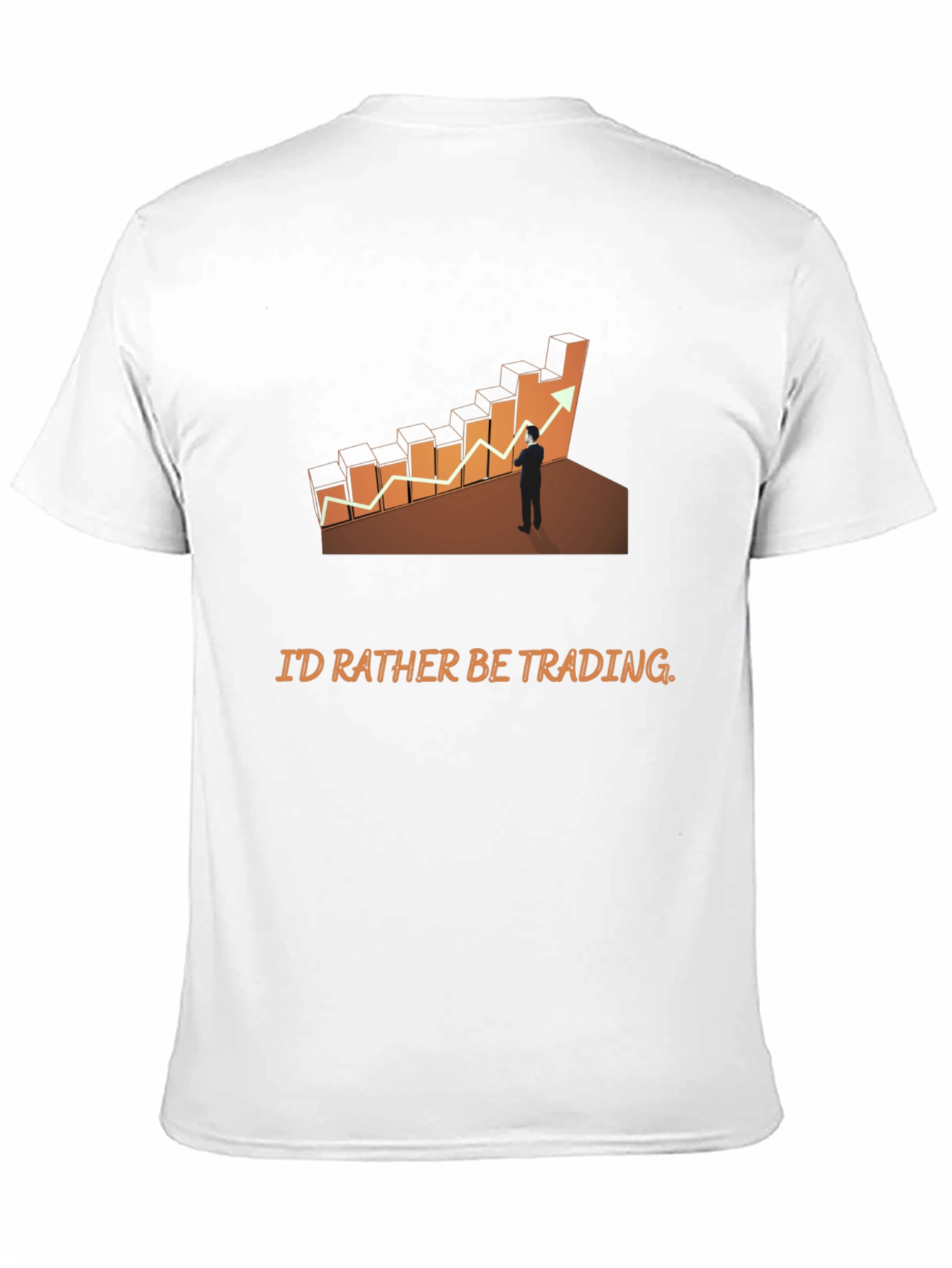 Traders Tee: Id Rather Be Trading