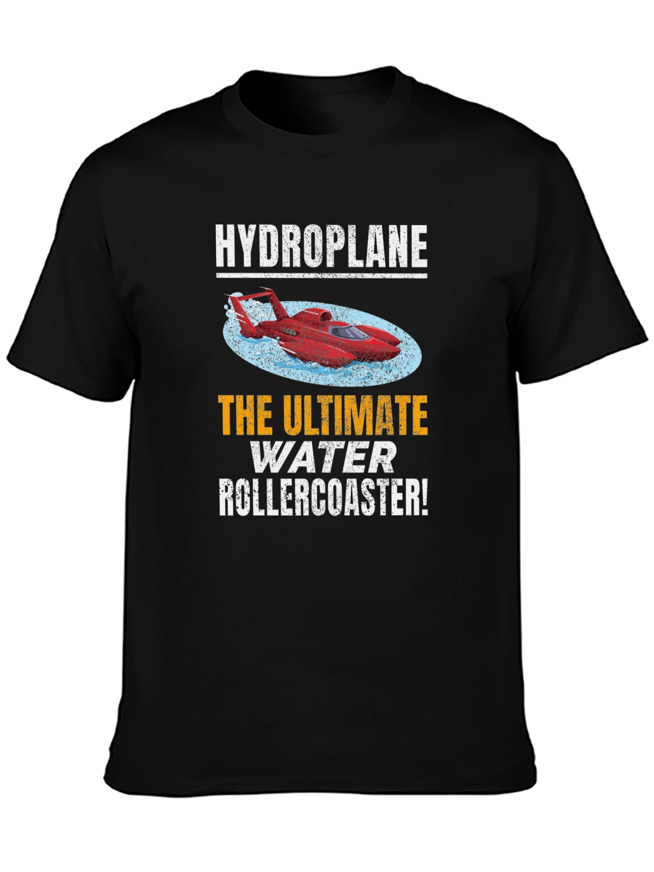 Hydroplane: The Ultimate Water Rollercoaster T-Shirt