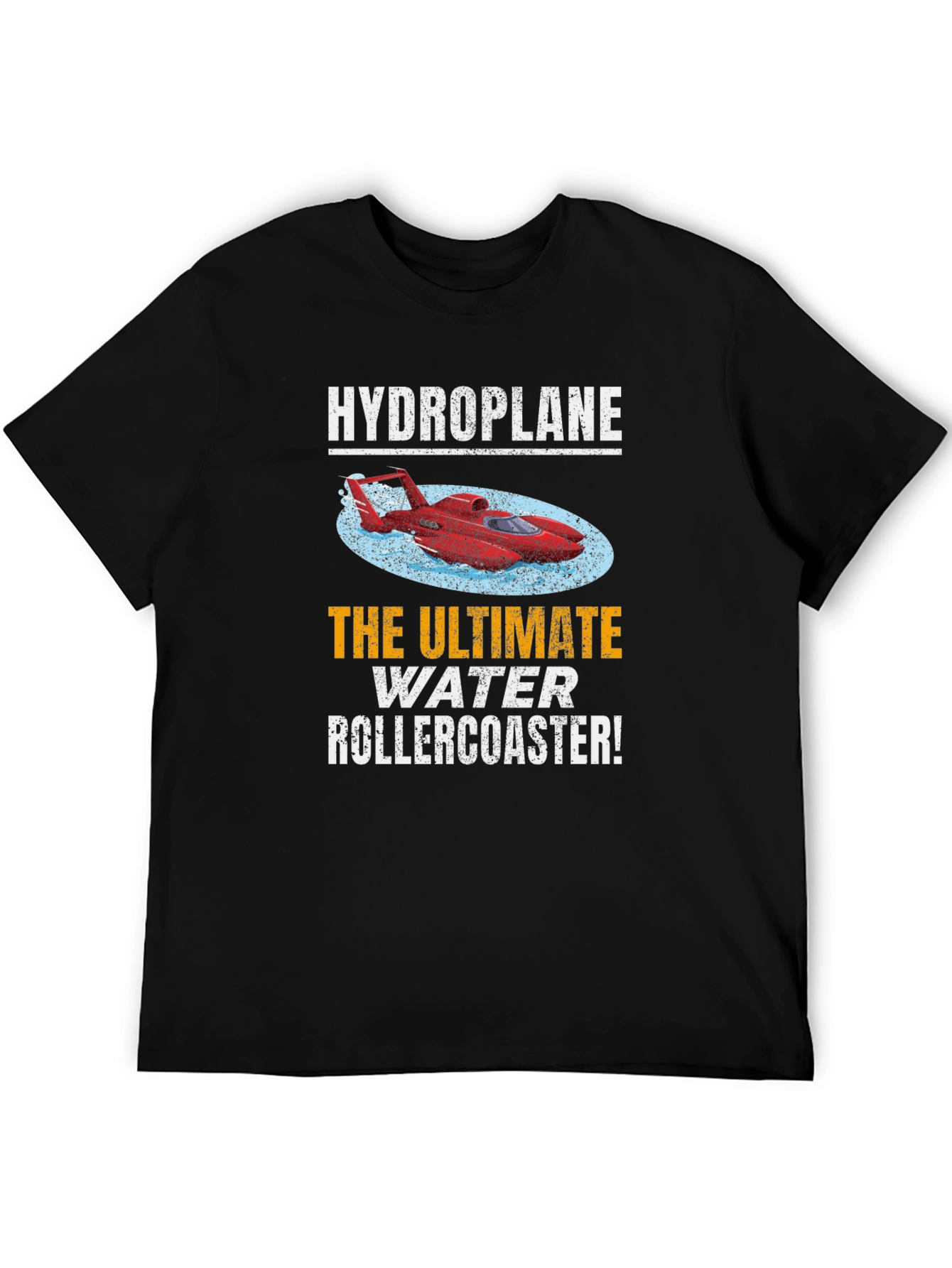 Hydroplane: The Ultimate Water Rollercoaster T-Shirt