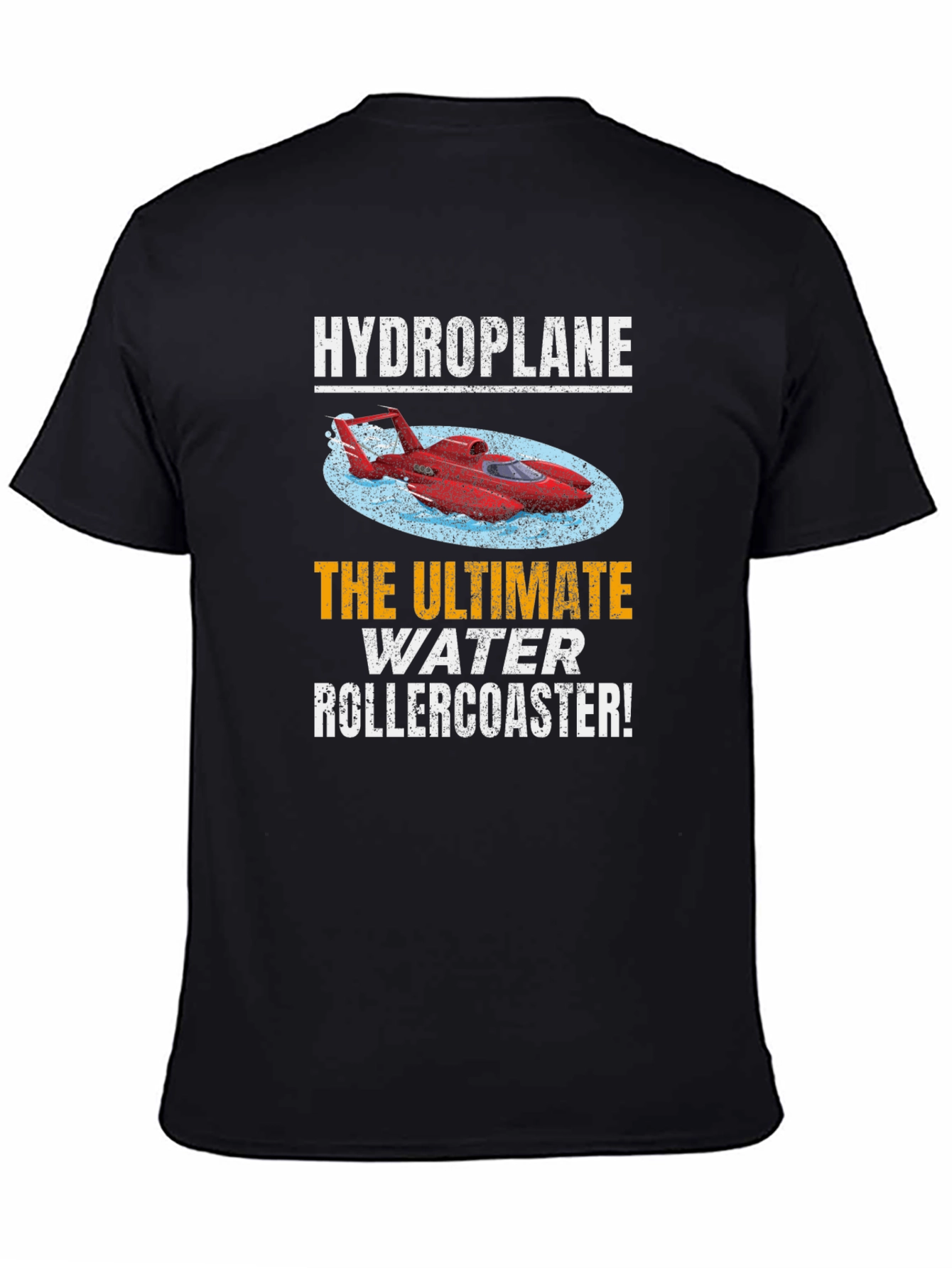 Hydroplane: The Ultimate Water Rollercoaster T-Shirt