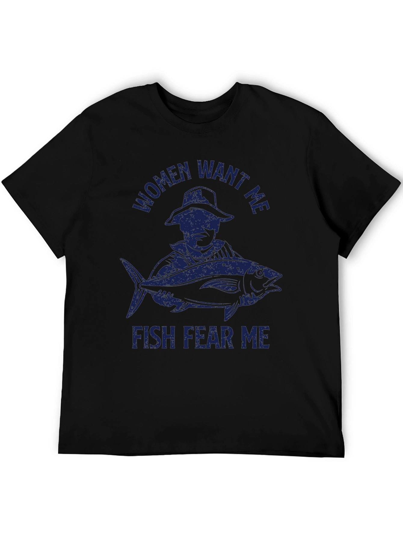 Mens Women Want Me Fish Fear Me Black T-Shirt