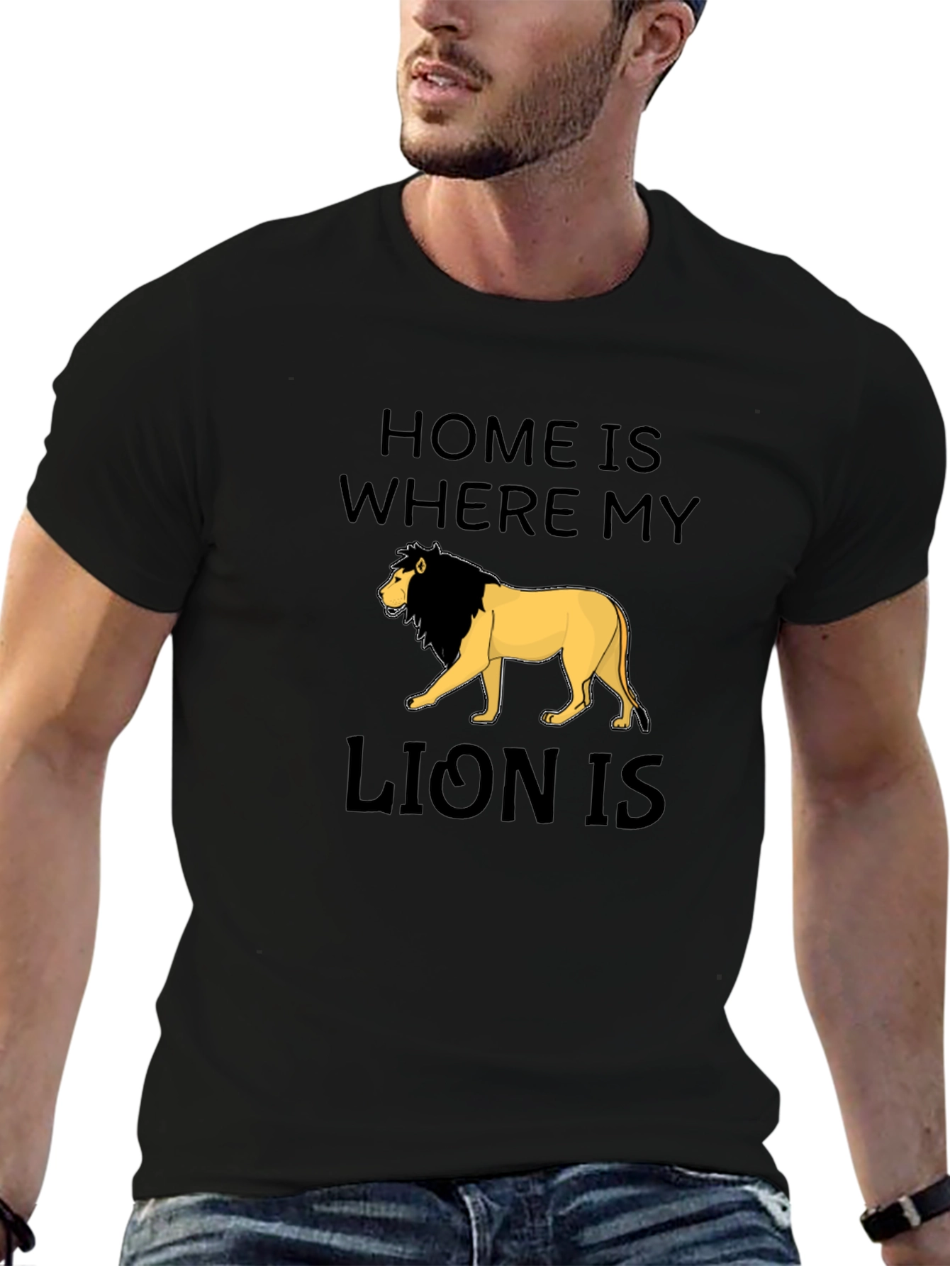 Home Is Where My Lion Is T-Shirt