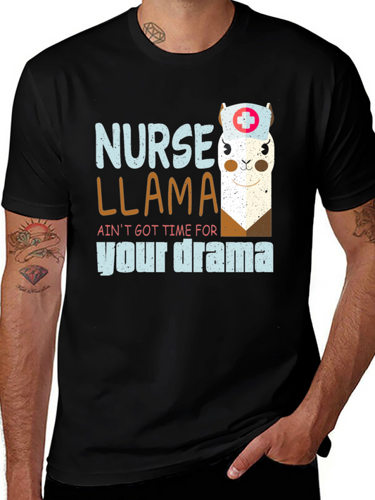 Nurse Llama T-Shirt - Aint Got Time For Your Drama