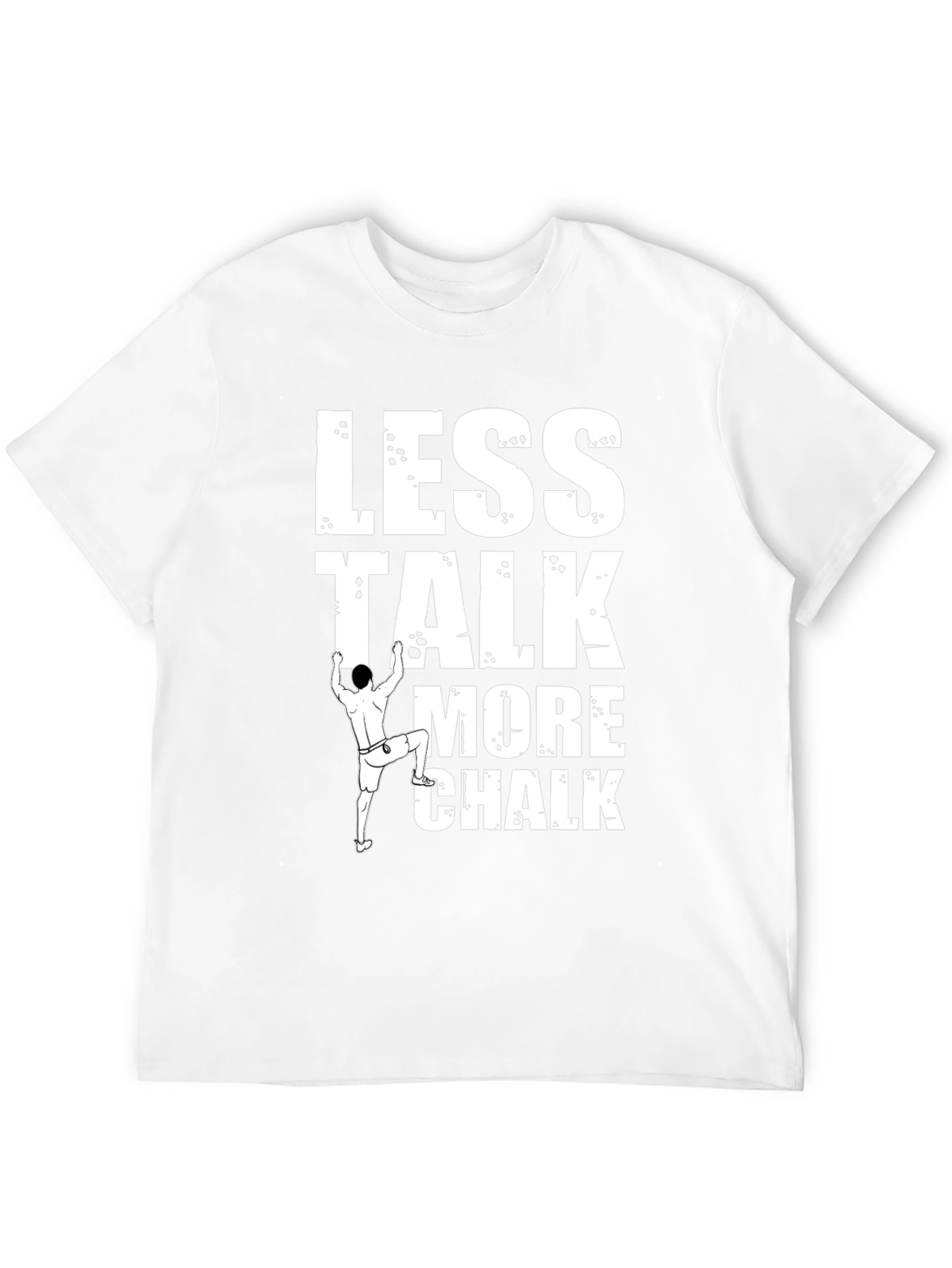 Climbing T-Shirt: Less Talk More Chalk