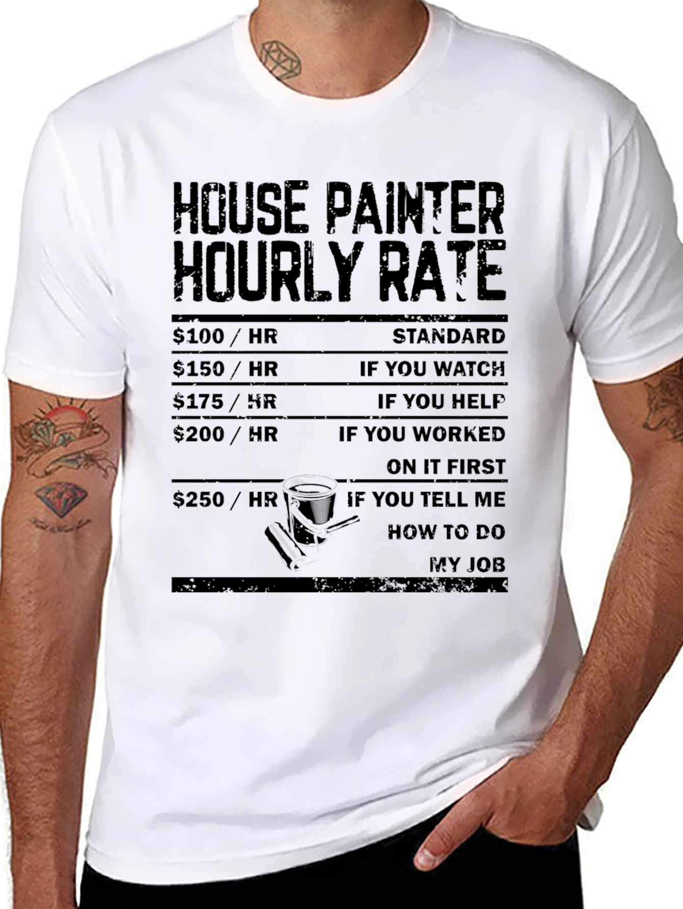 House Painter Hourly Rate Black Humor T-Shirt