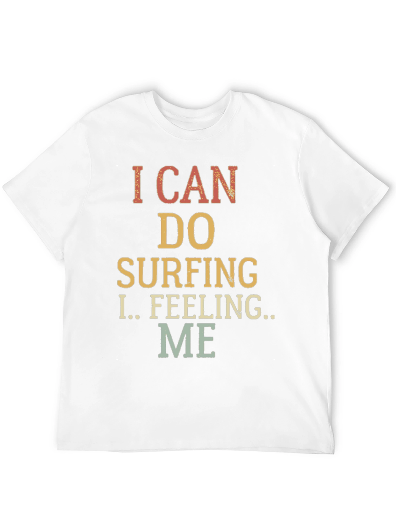 I Can Do Surfing T-Shirt - Unisex Cotton Tee