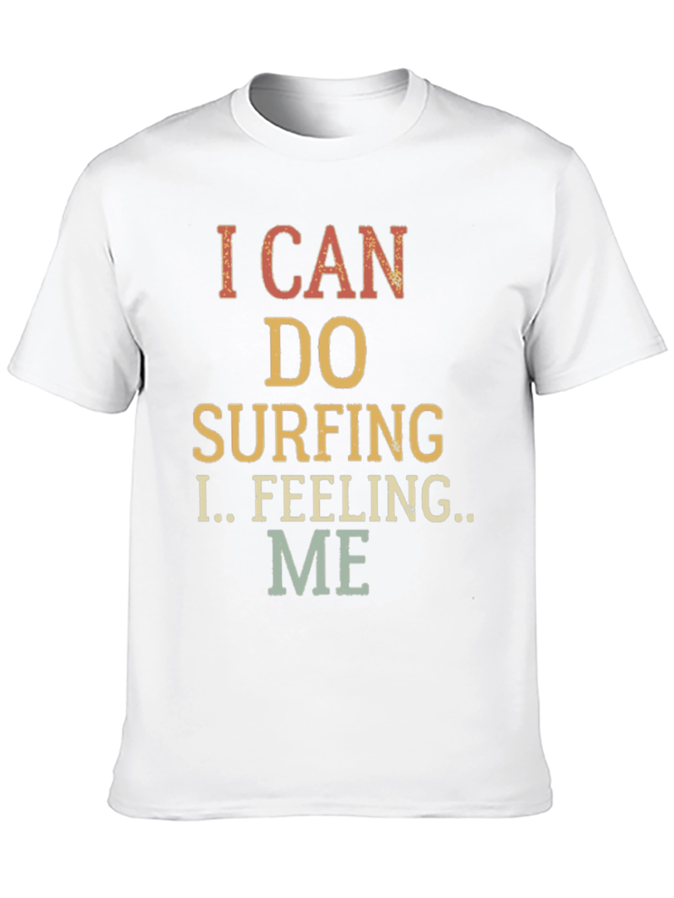 I Can Do Surfing T-Shirt - Unisex Cotton Tee