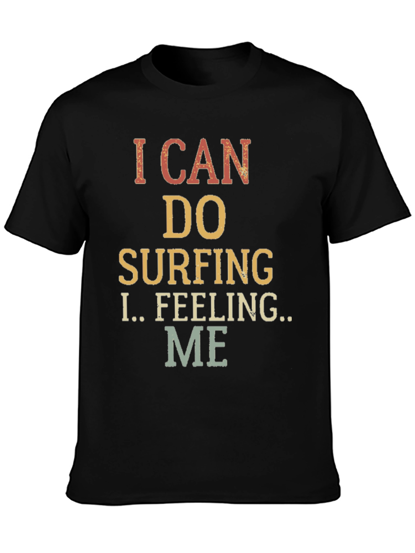 I Can Do Surfing T-Shirt - Unisex Cotton Tee