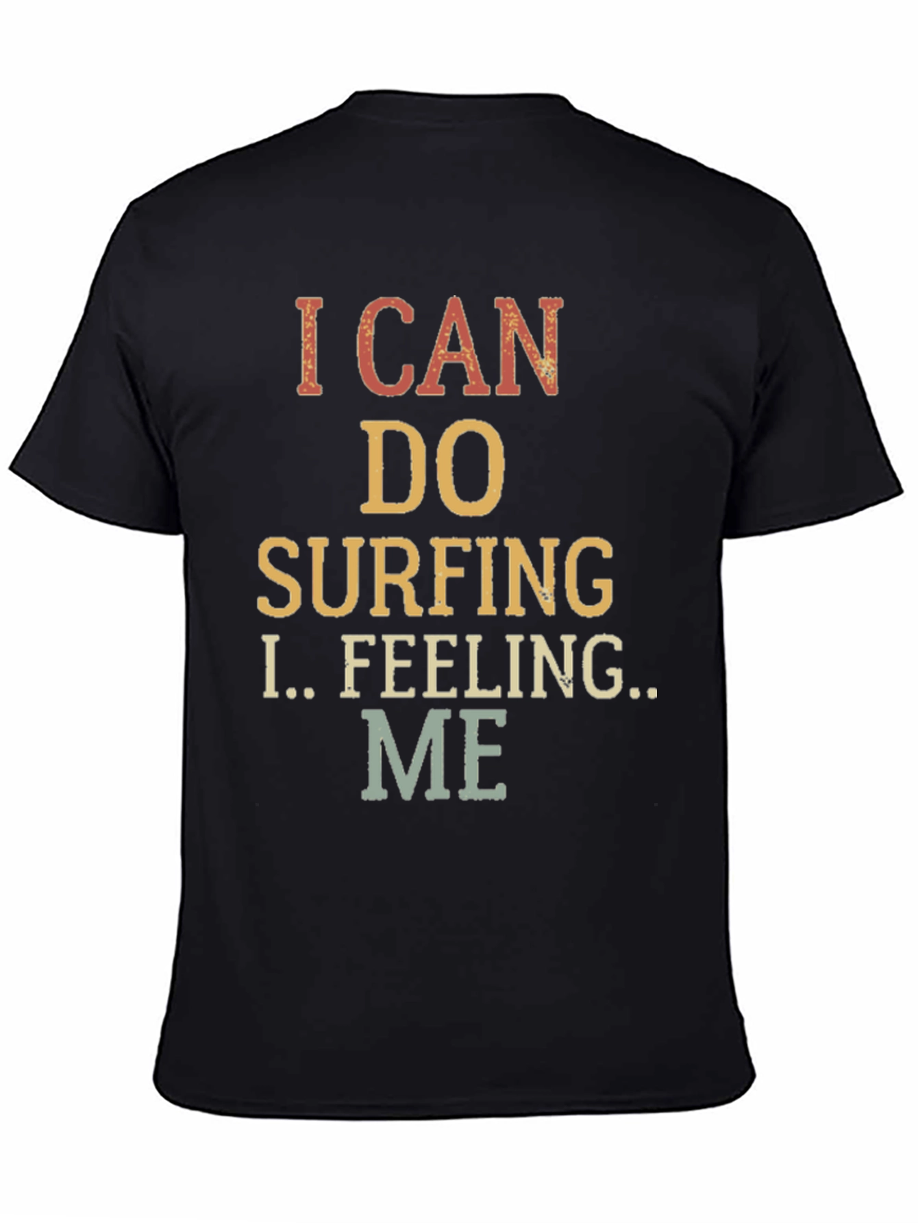 I Can Do Surfing T-Shirt - Unisex Cotton Tee
