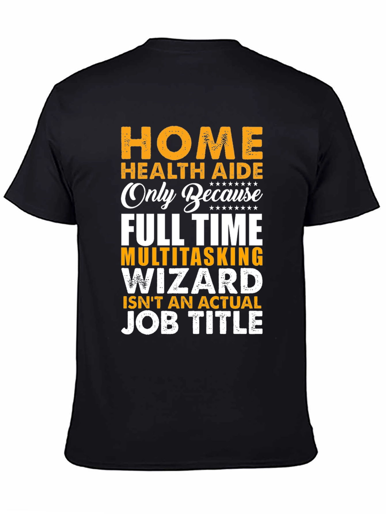 Home Health Aide Novelty T-Shirt